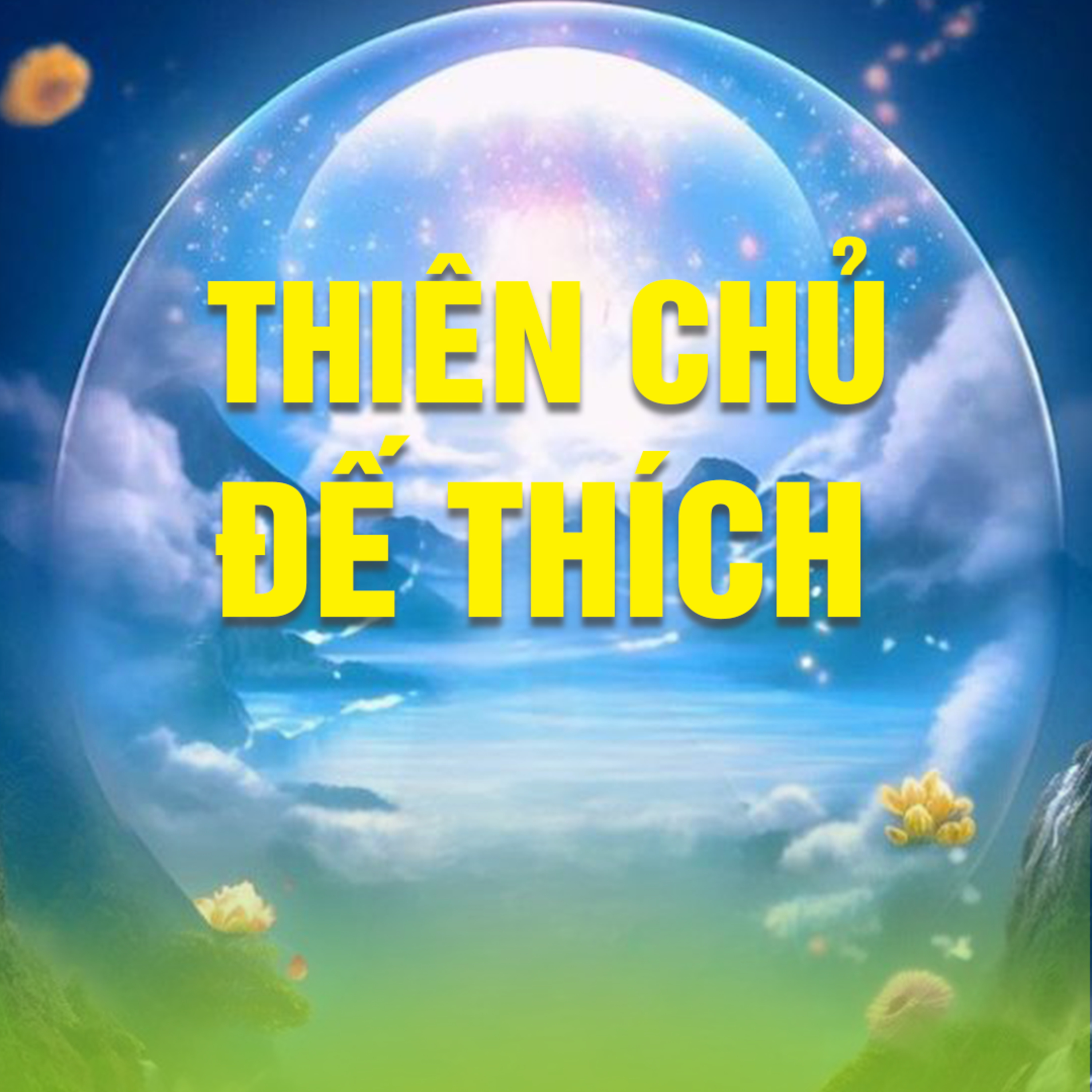 THIÊN CHỦ ĐẾ THÍCH A - Pháp Cú 12  episode artwork