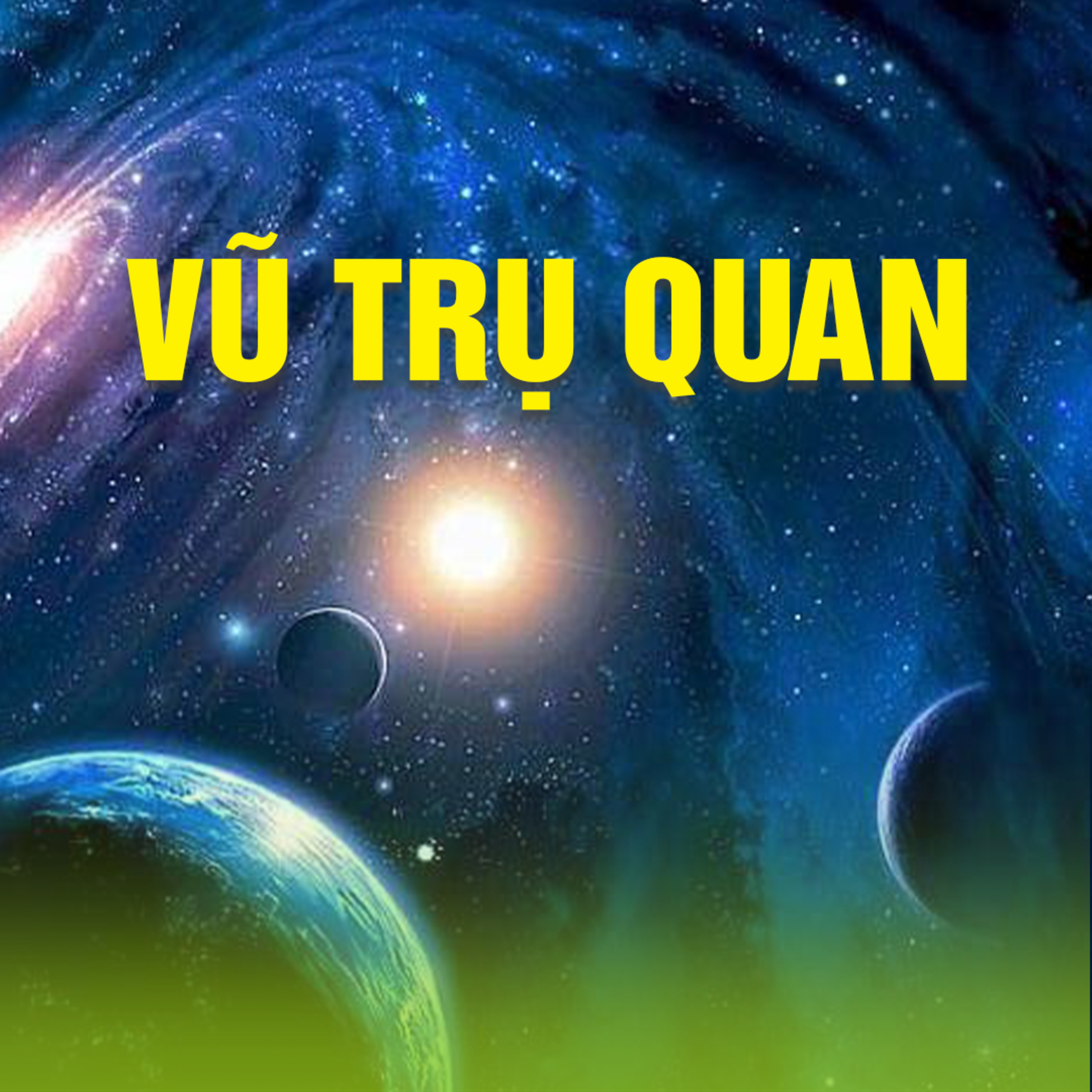 VŨ TRỤ QUAN A - Kinh Kim Cang 11  episode artwork