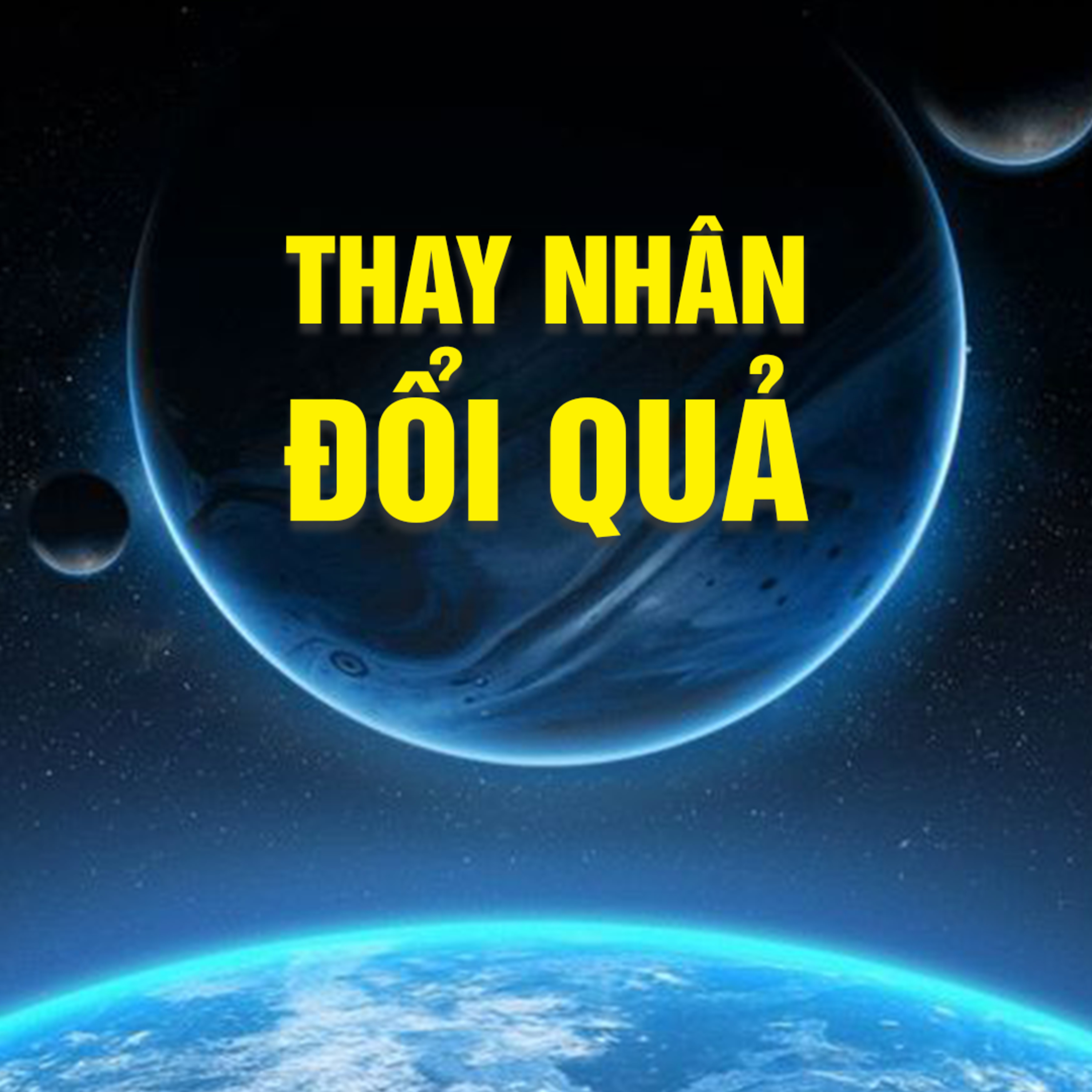 THAY NHÂN ĐỔI QUẢ - Trích bài Những Cung Bậc Tình Cảm - TT. TS. Thích Chân Quang episode artwork