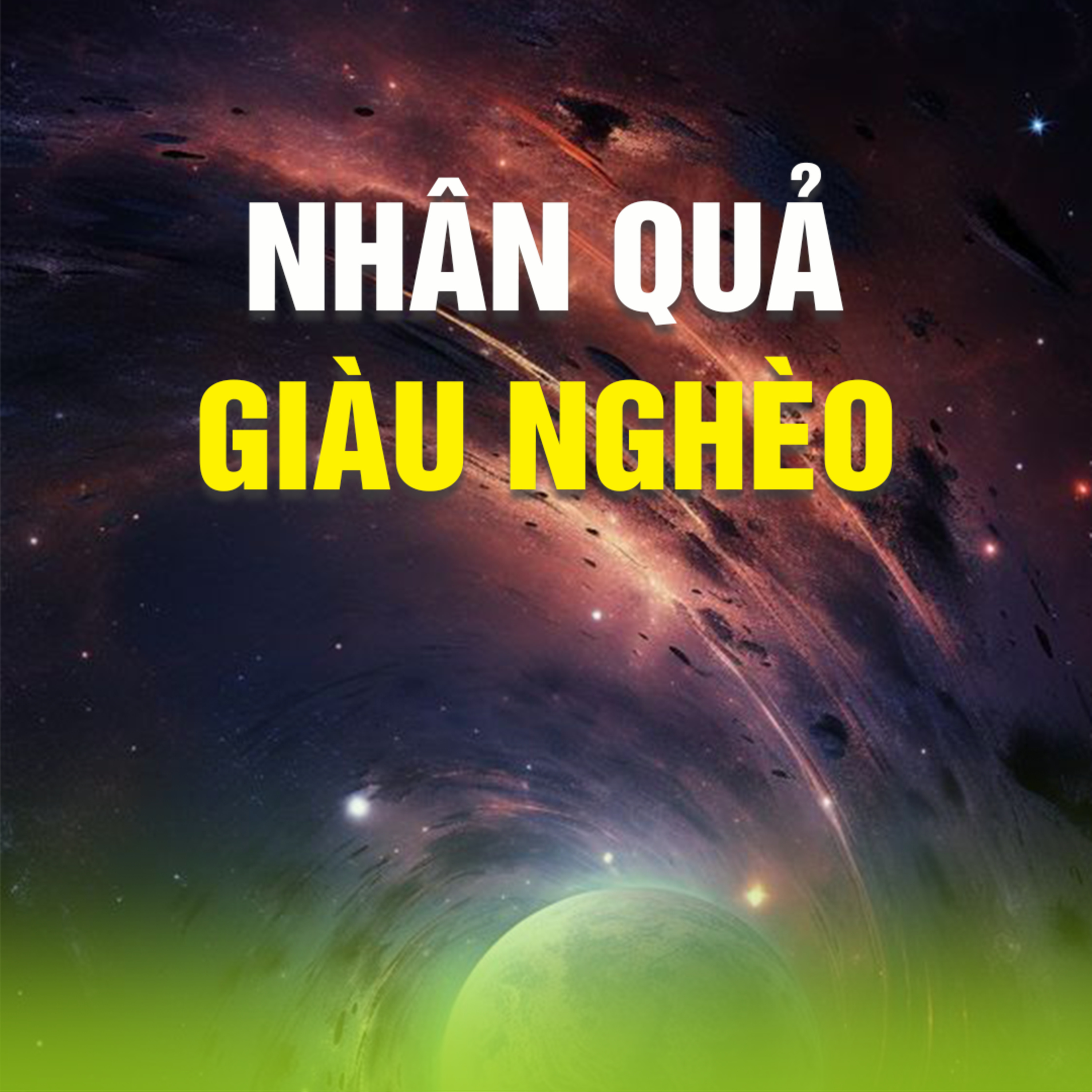 NHÂN QUẢ GIÀU NGHÈO | TT. TS. Thích Chân Quang episode artwork