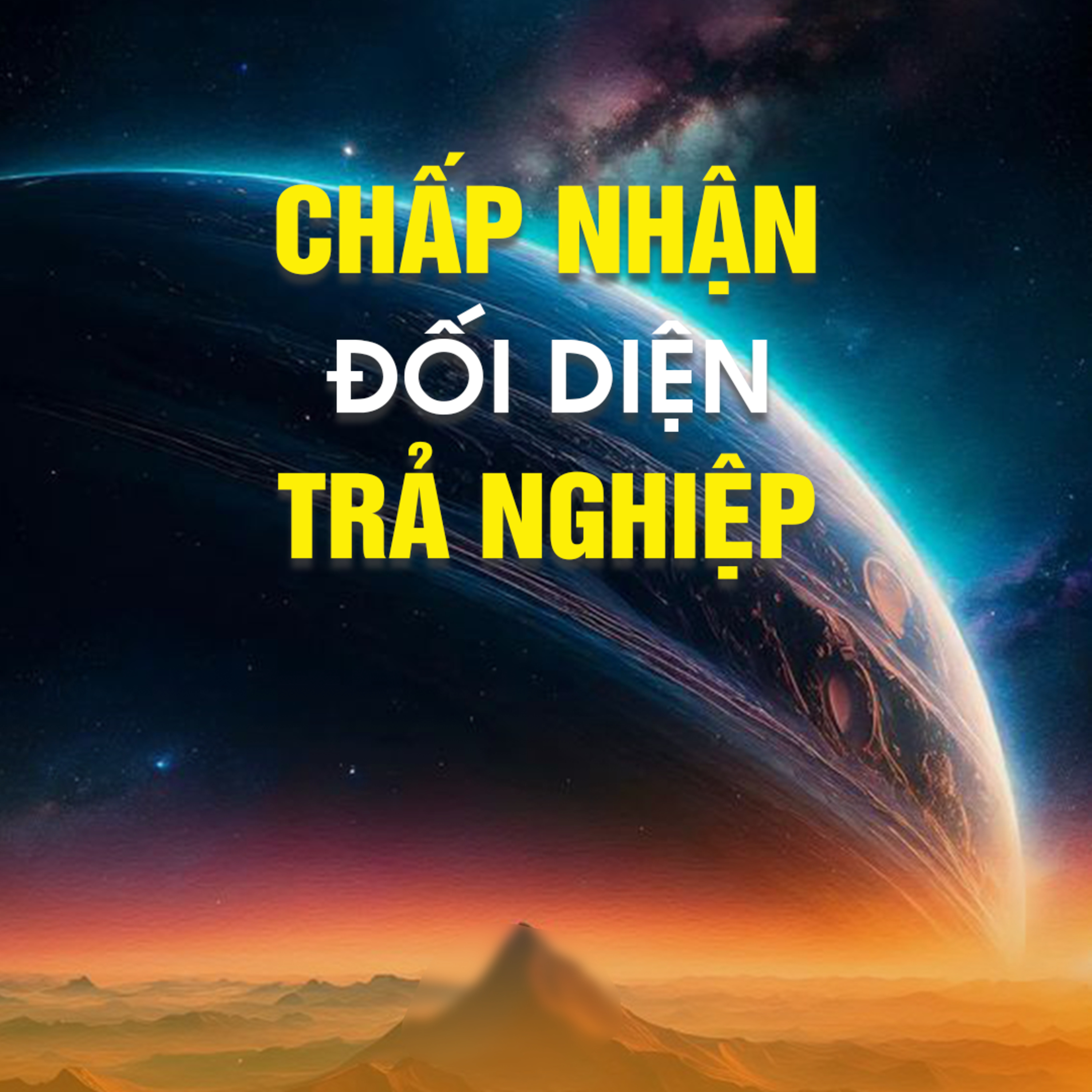 CHẤP NHẬN ĐỐI DIỆN TRẢ NGHIỆP - Chùa Vạn Phước episode artwork