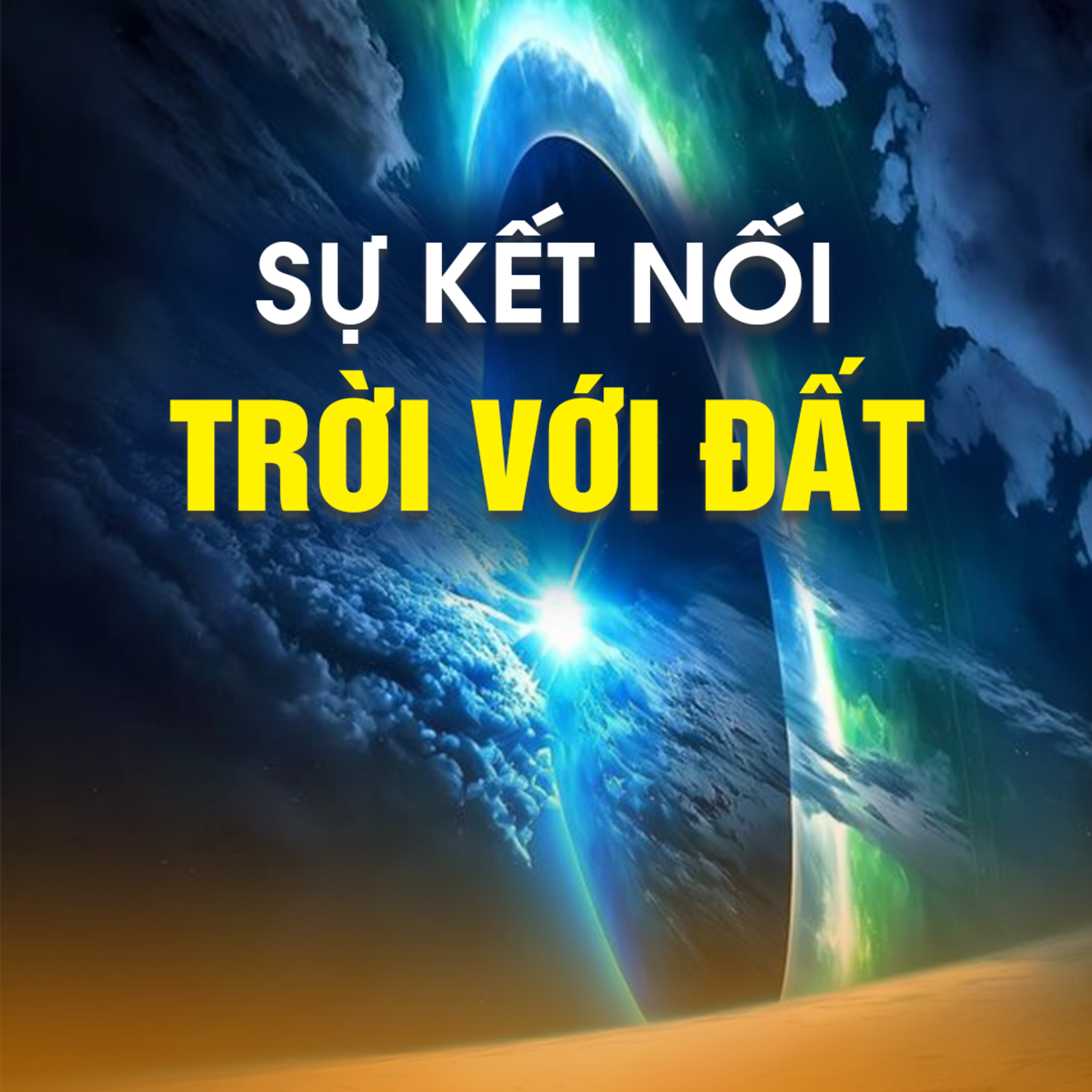 SỰ KẾT NỐI TRỜI VỚI ĐẤT - TT.TS. Thích Chân Quang episode artwork