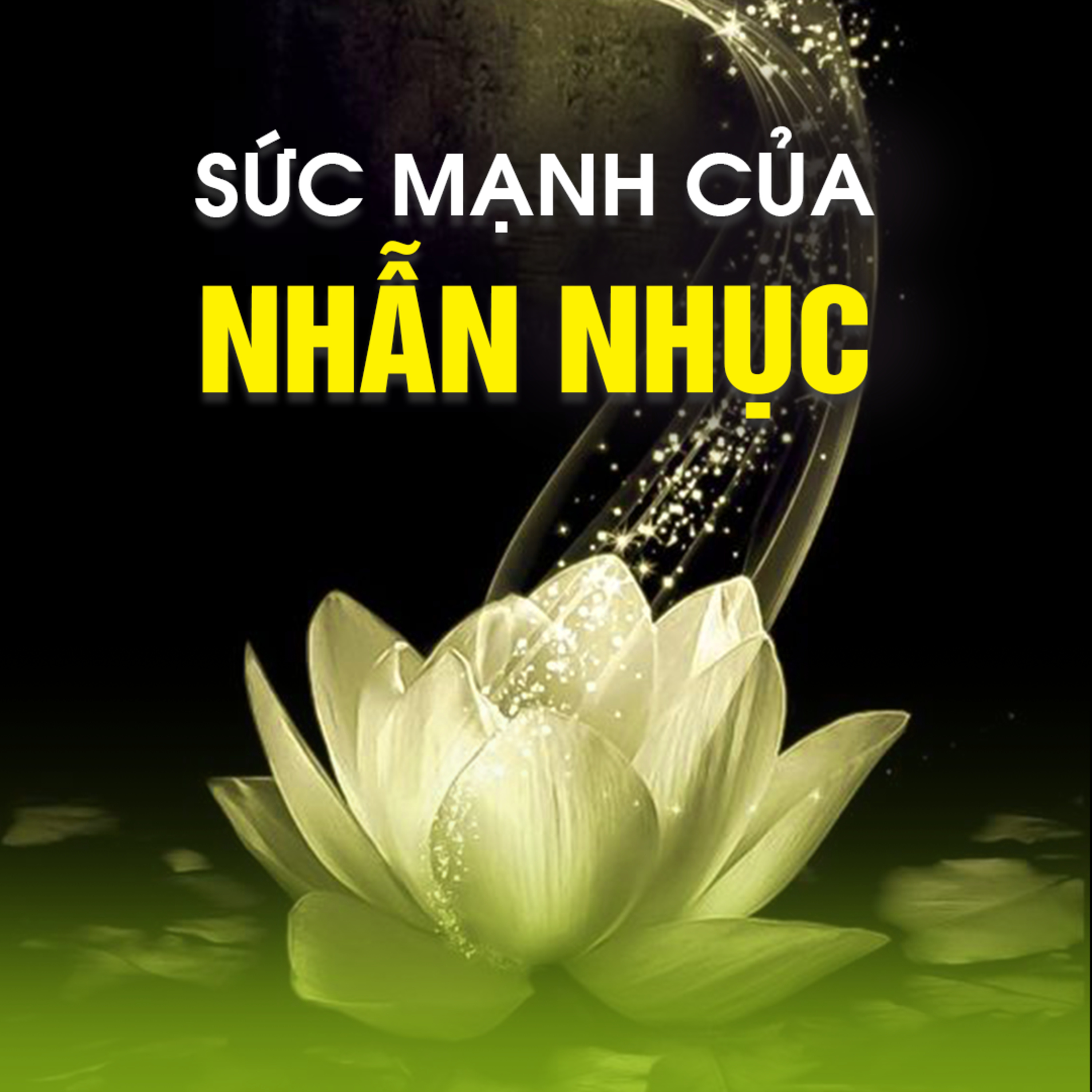 SỨC MẠNH CỦA NHẪN NHỤC - Pháp Cú 83
