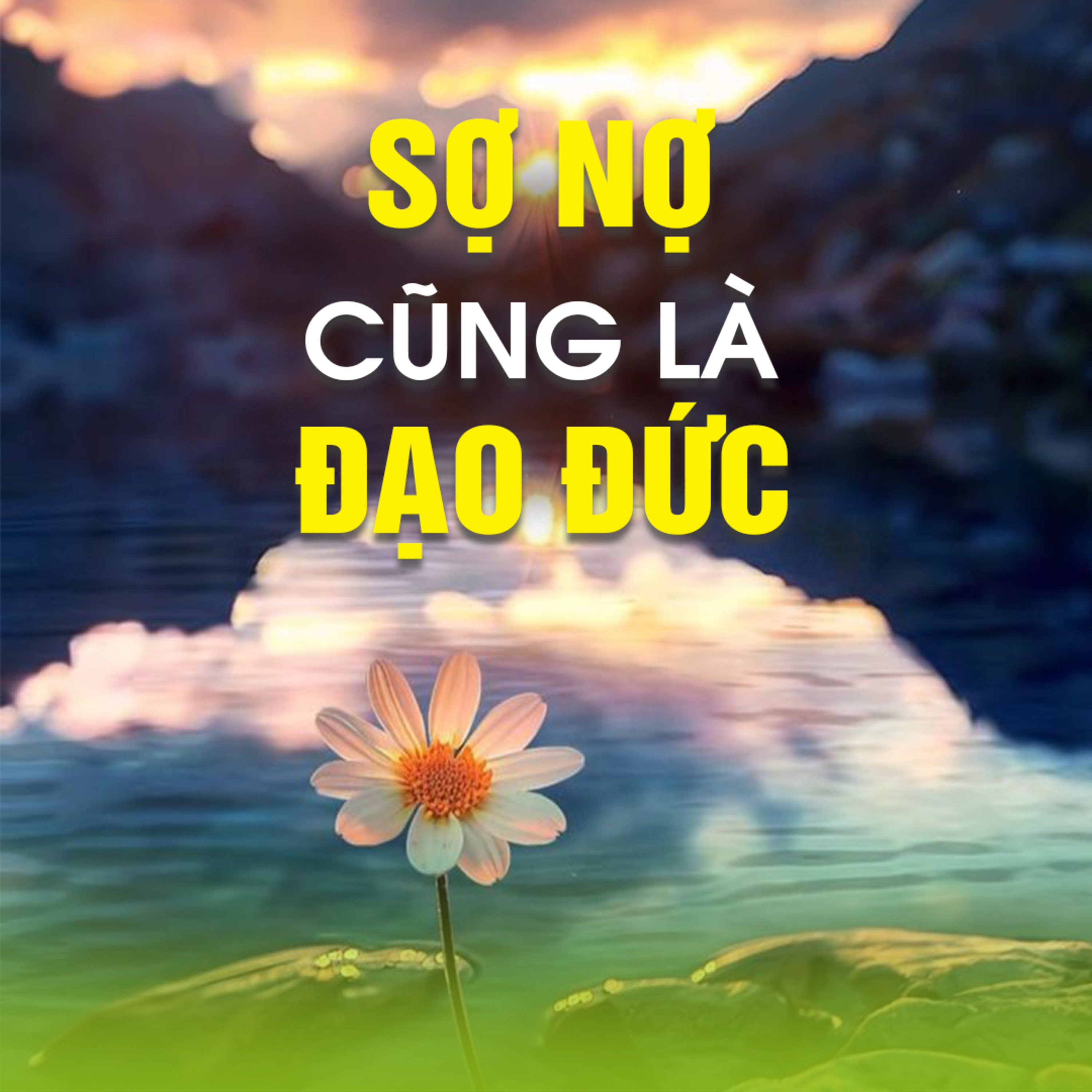 SỢ NỢ CŨNG LÀ ĐẠO ĐỨC 