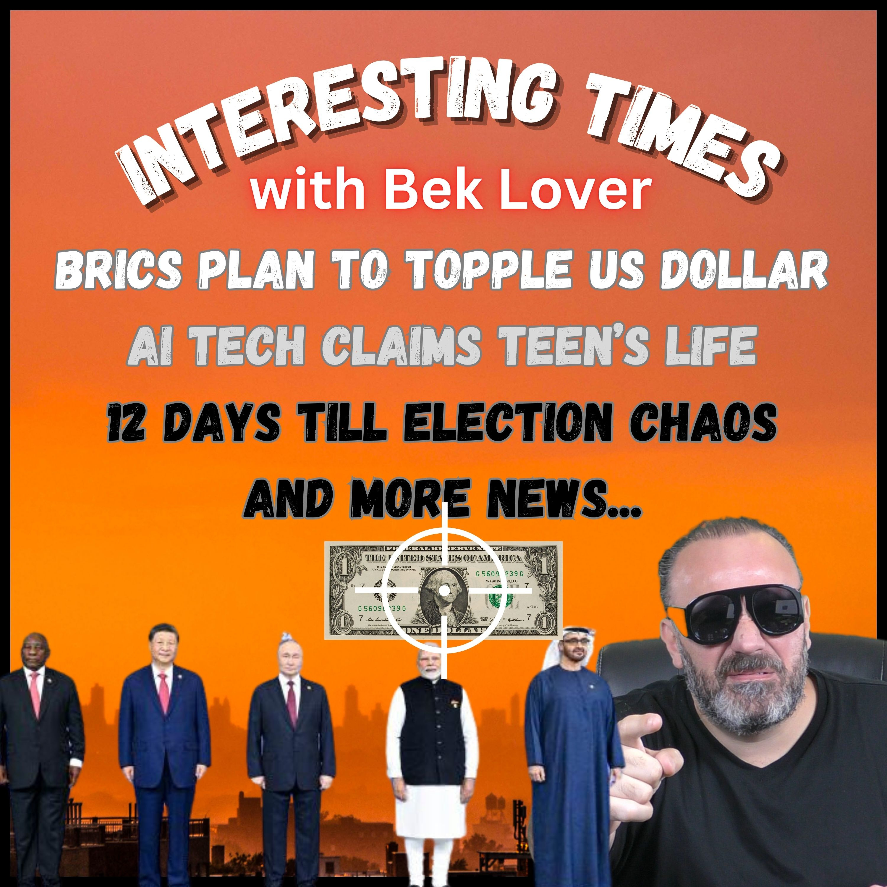 US Dollar In Danger From BRICS, AI and Danger to Children, and more strange news... episode artwork