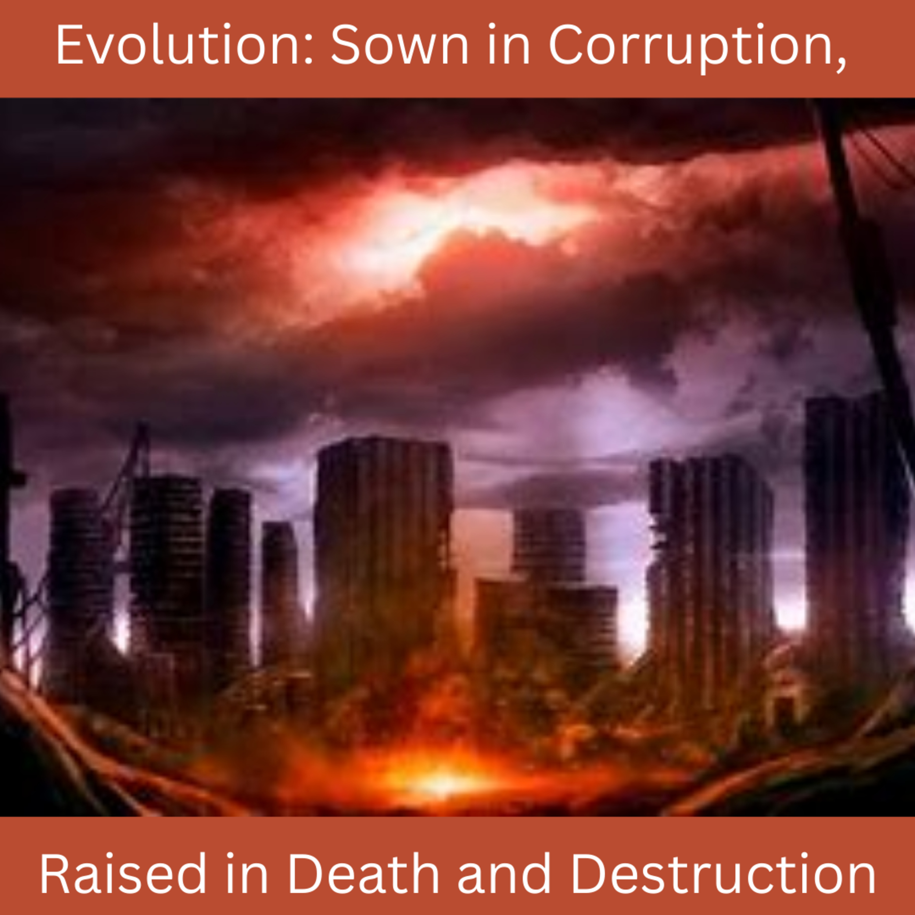 Ep. 14 Evolution: Sown in Corruption, Raised in Death and Destruction episode artwork