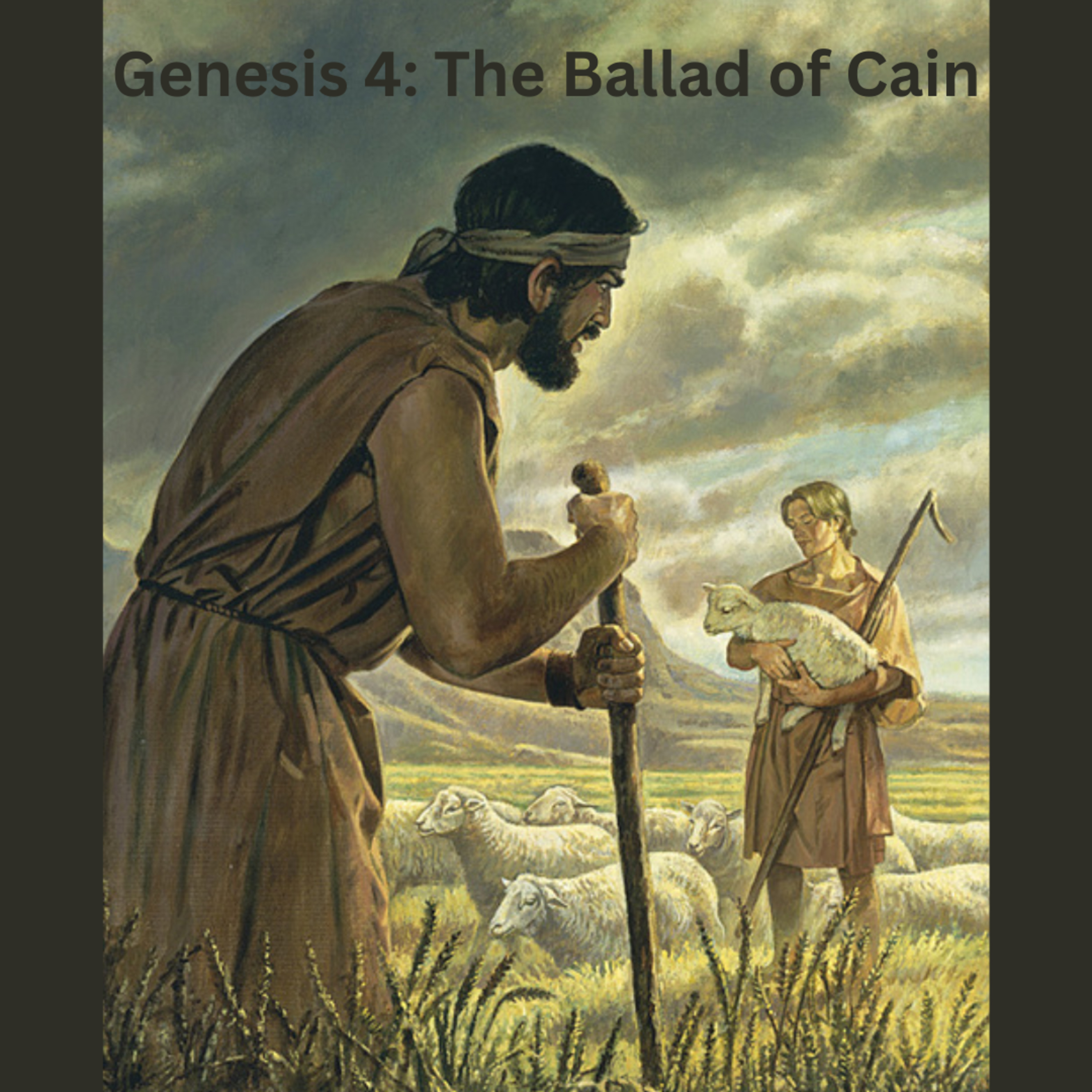 Ep. 19 Genesis 4: The Ballad of Cain episode artwork