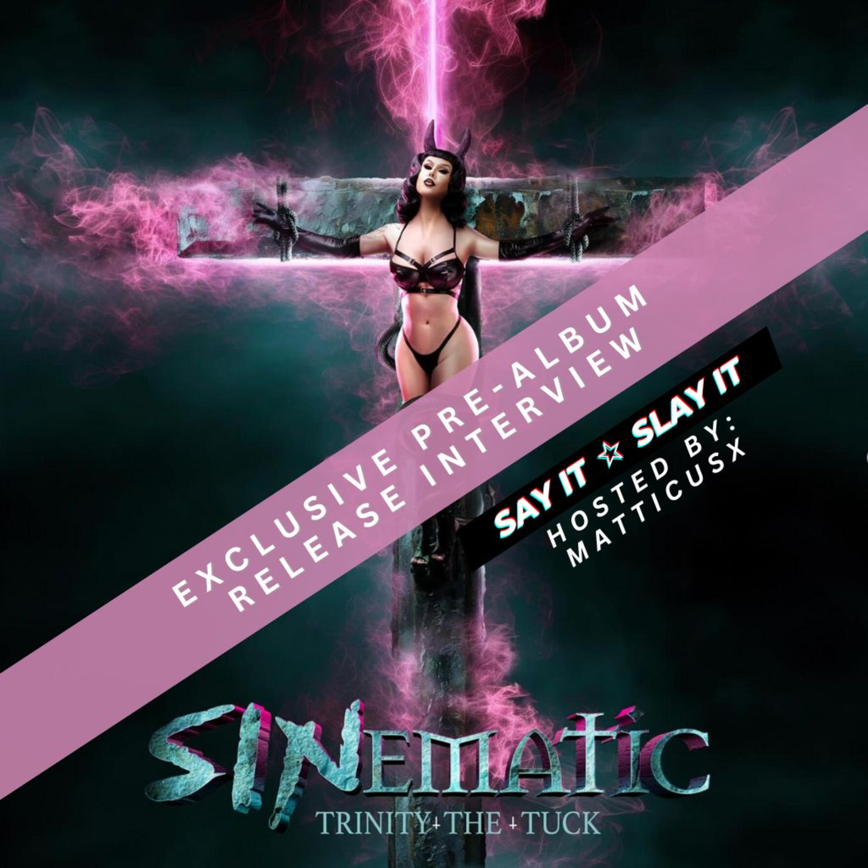 Say It, Slay It - Gay. Raw. Truths. With MatticusX