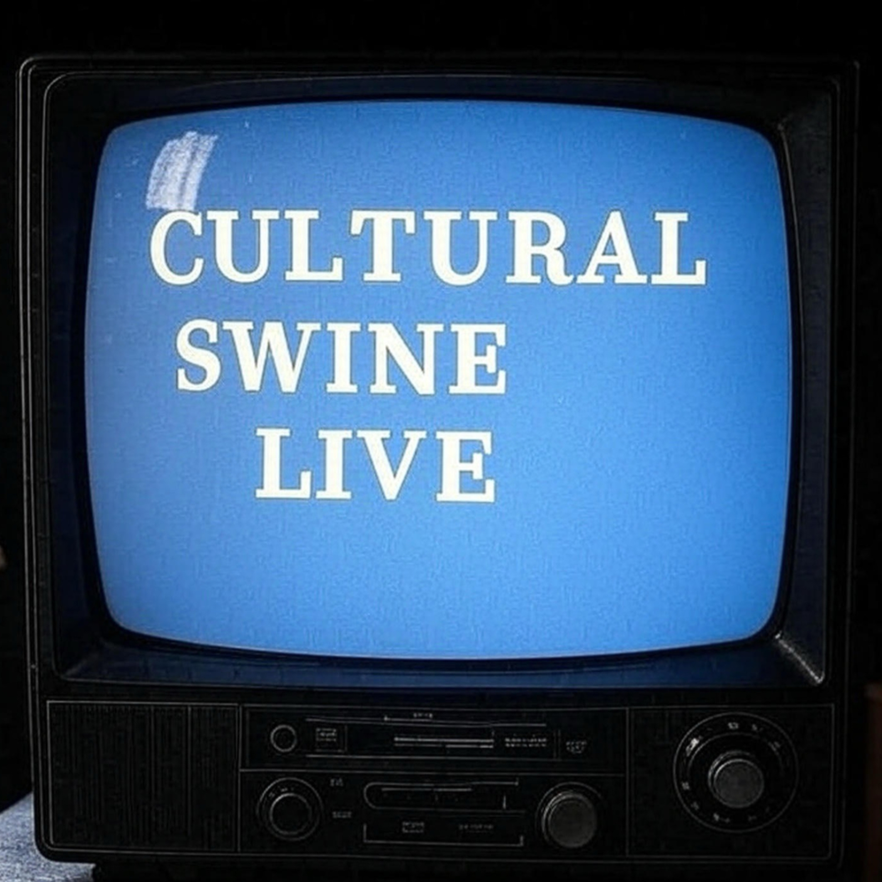 CULTURAL SWINE Live #1: 11-26-25 episode artwork