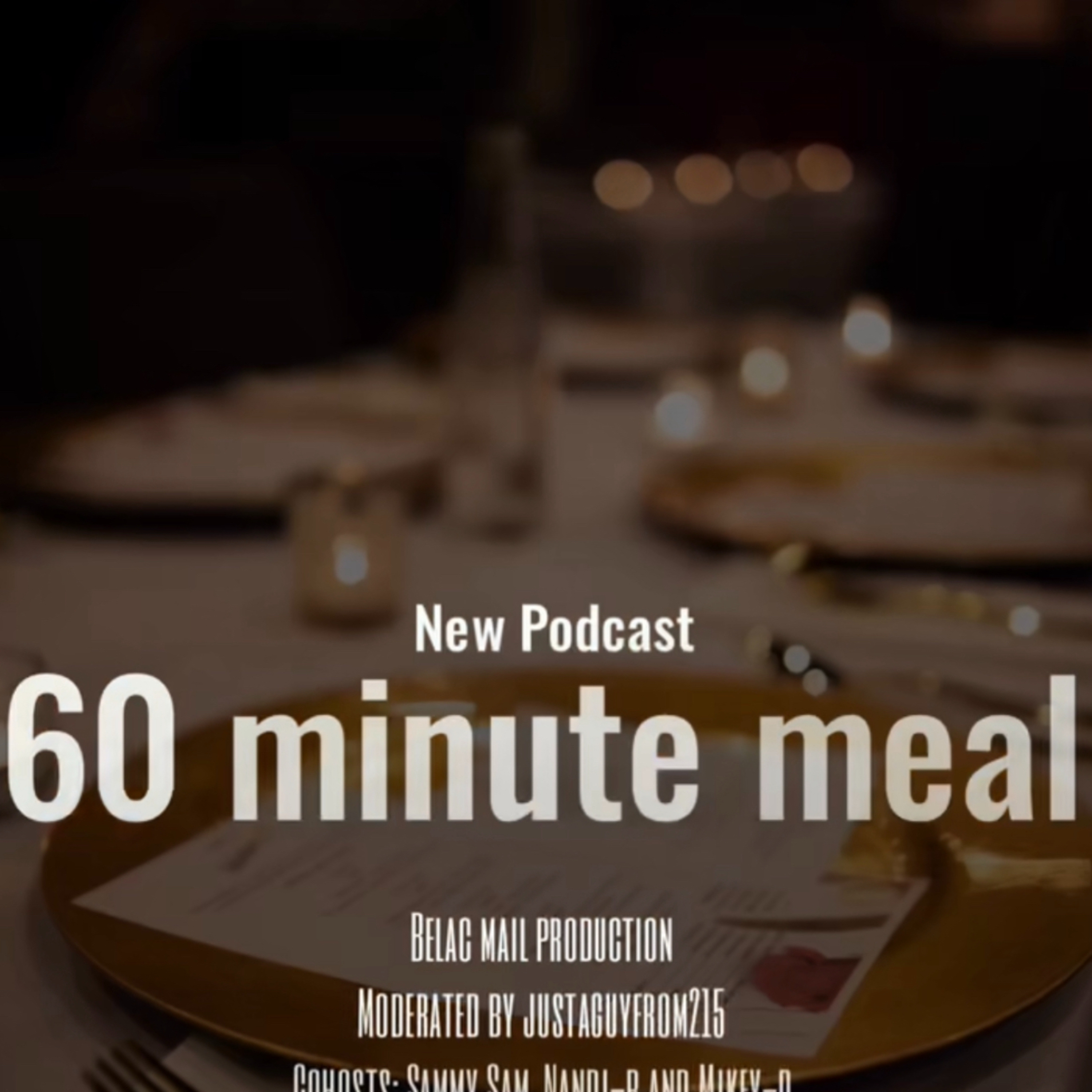 60 Minute Meal Podcast