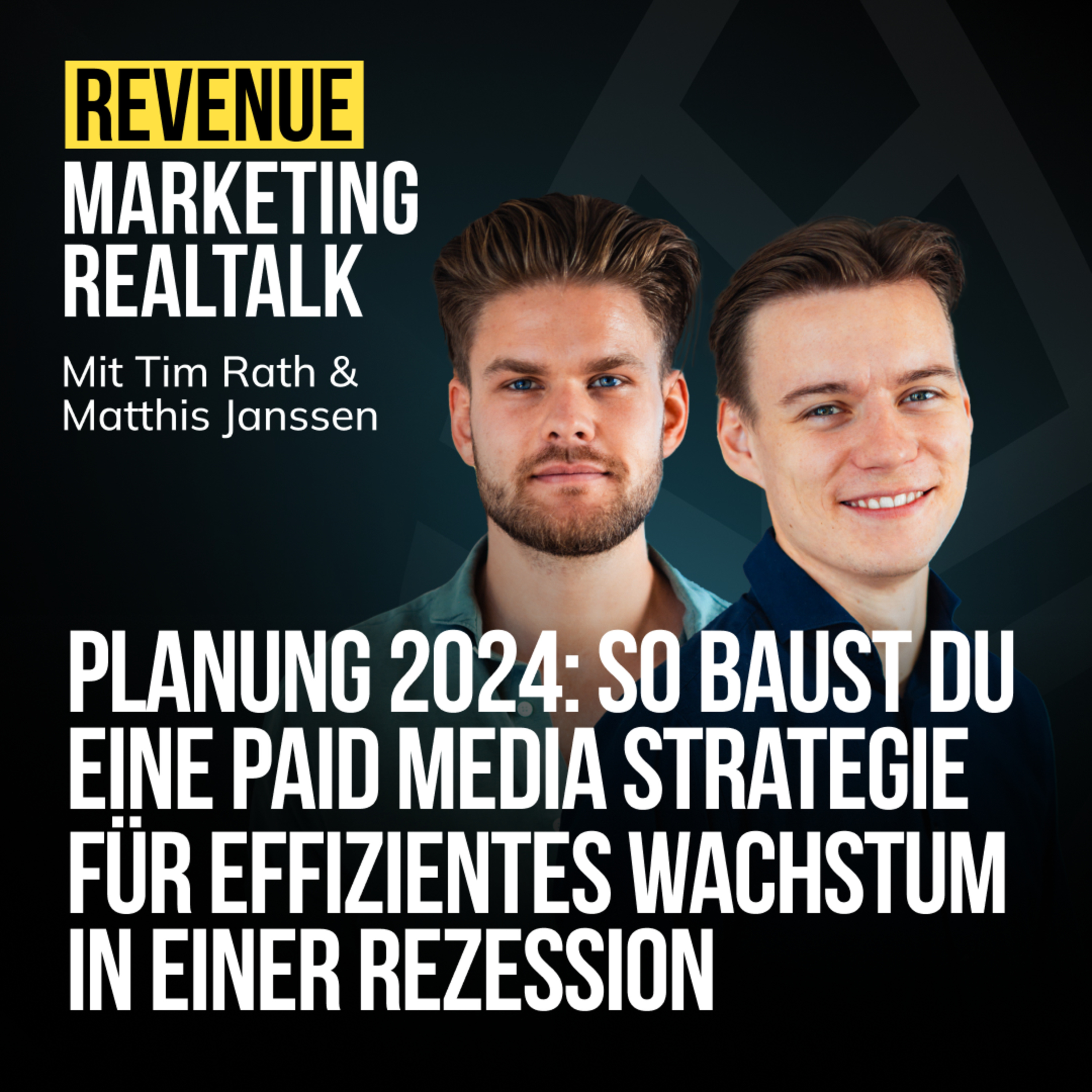  #11 Planung 2024: So baust du eine Paid Media Strategie für effizientes Wachstum in einer Rezession episode artwork