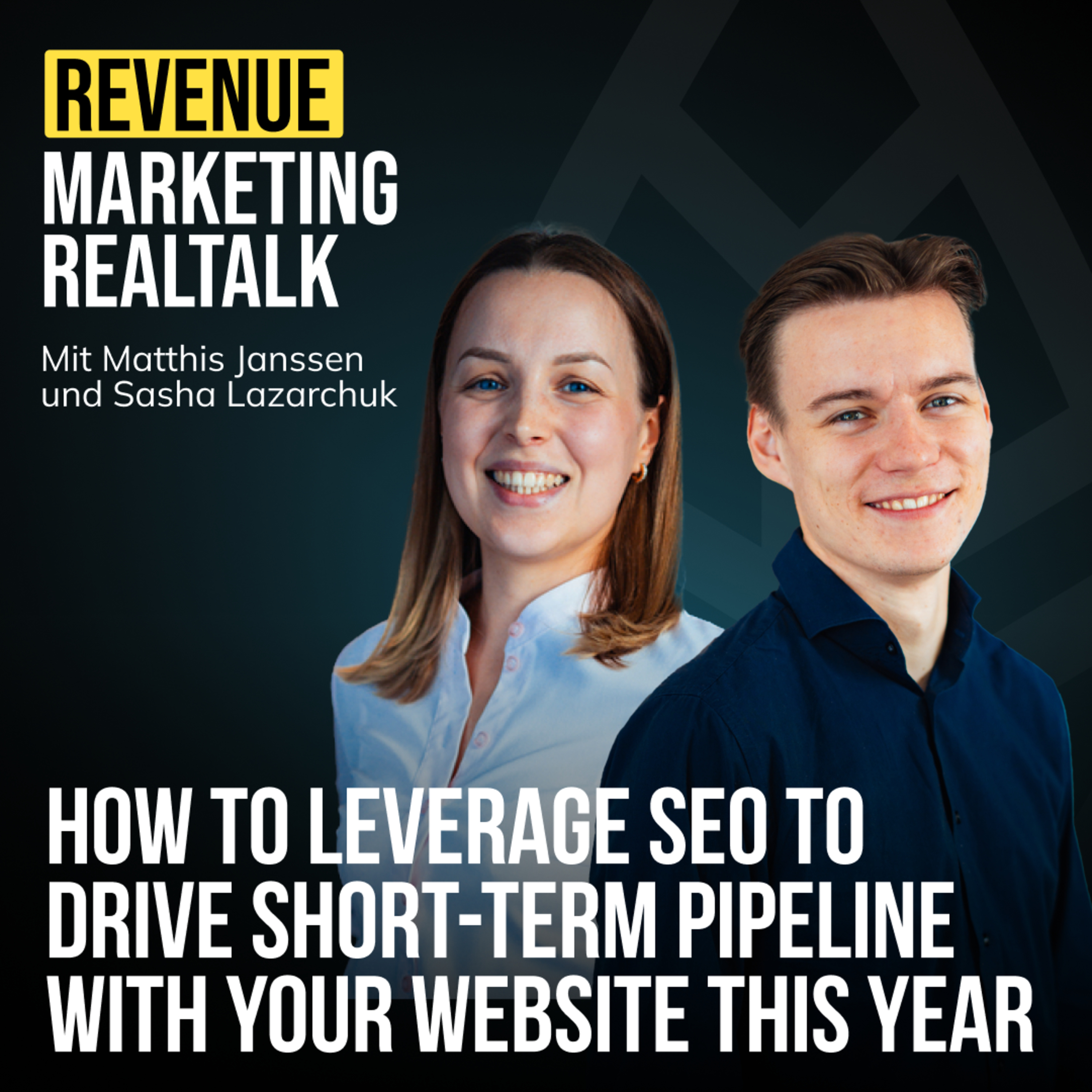 #49 How to leverage SEO to drive short-term pipeline with your website this year (with Sasha Lazarchuk) episode artwork