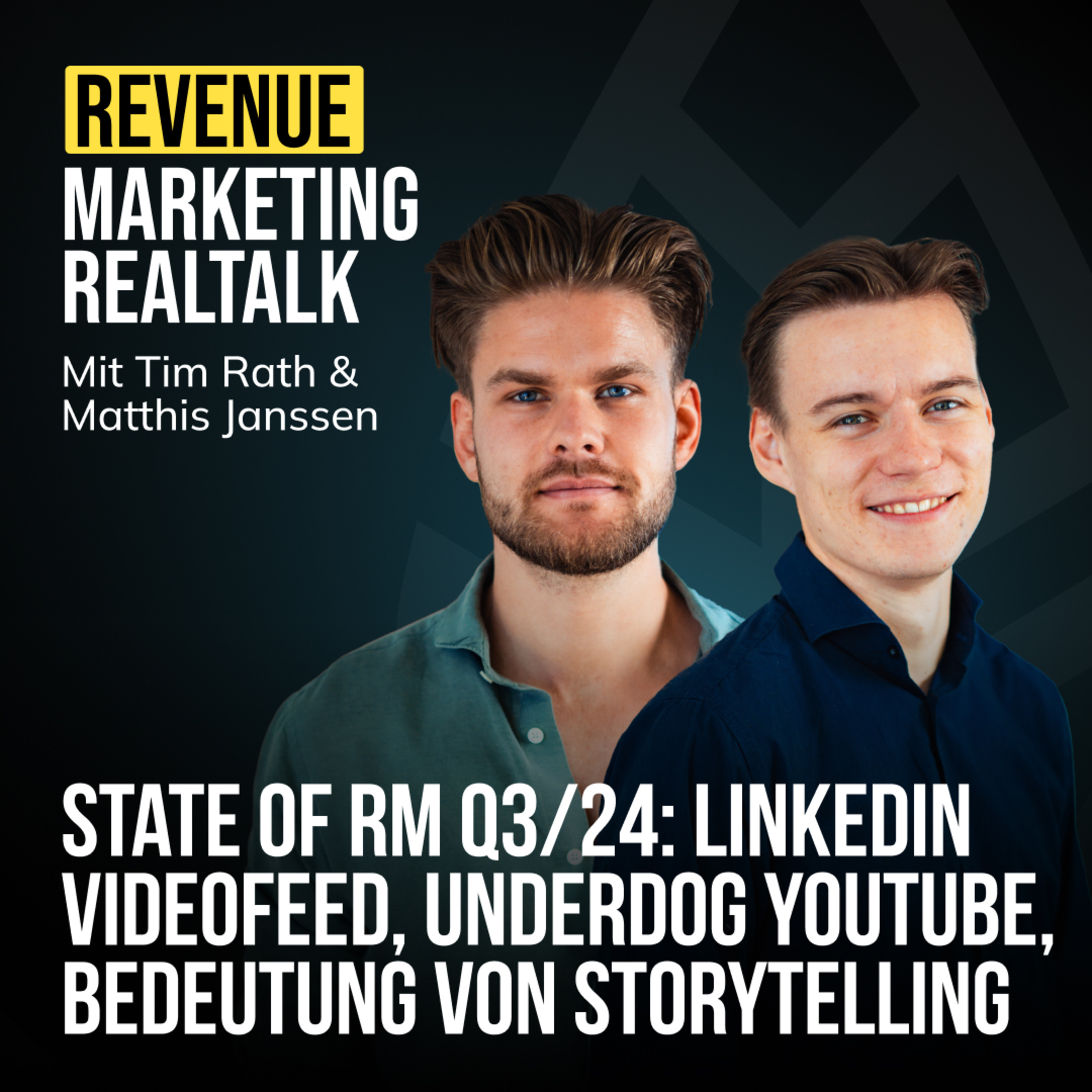 #57 State of RM Q3/24: LinkedIn Videofeed, Underdog YouTube, Bedeutung von Storytelling episode artwork
