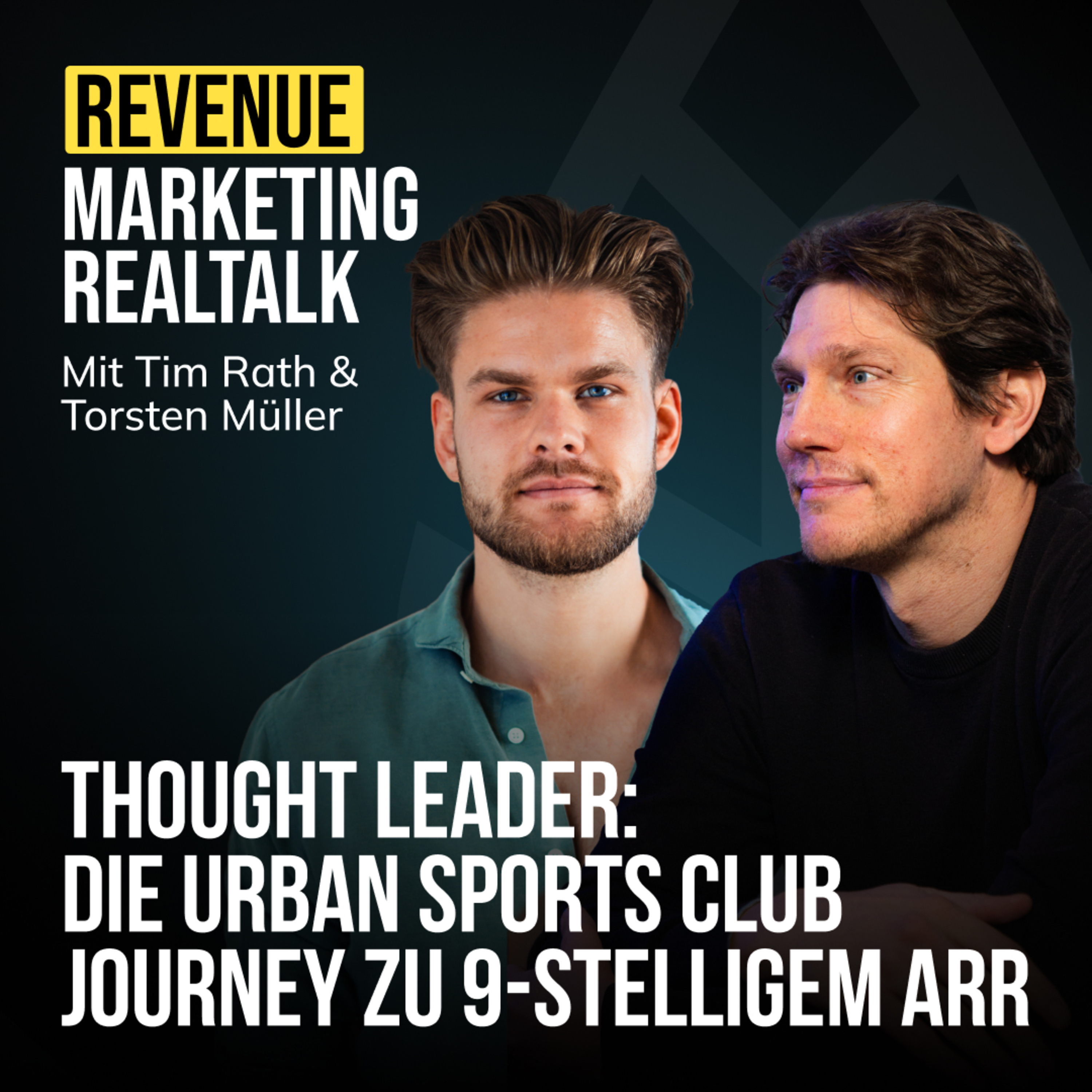 #72 Thought Leader: Die Urban Sports Club Journey zu 9-stelligem ARR (mit Torsten Müller) episode artwork