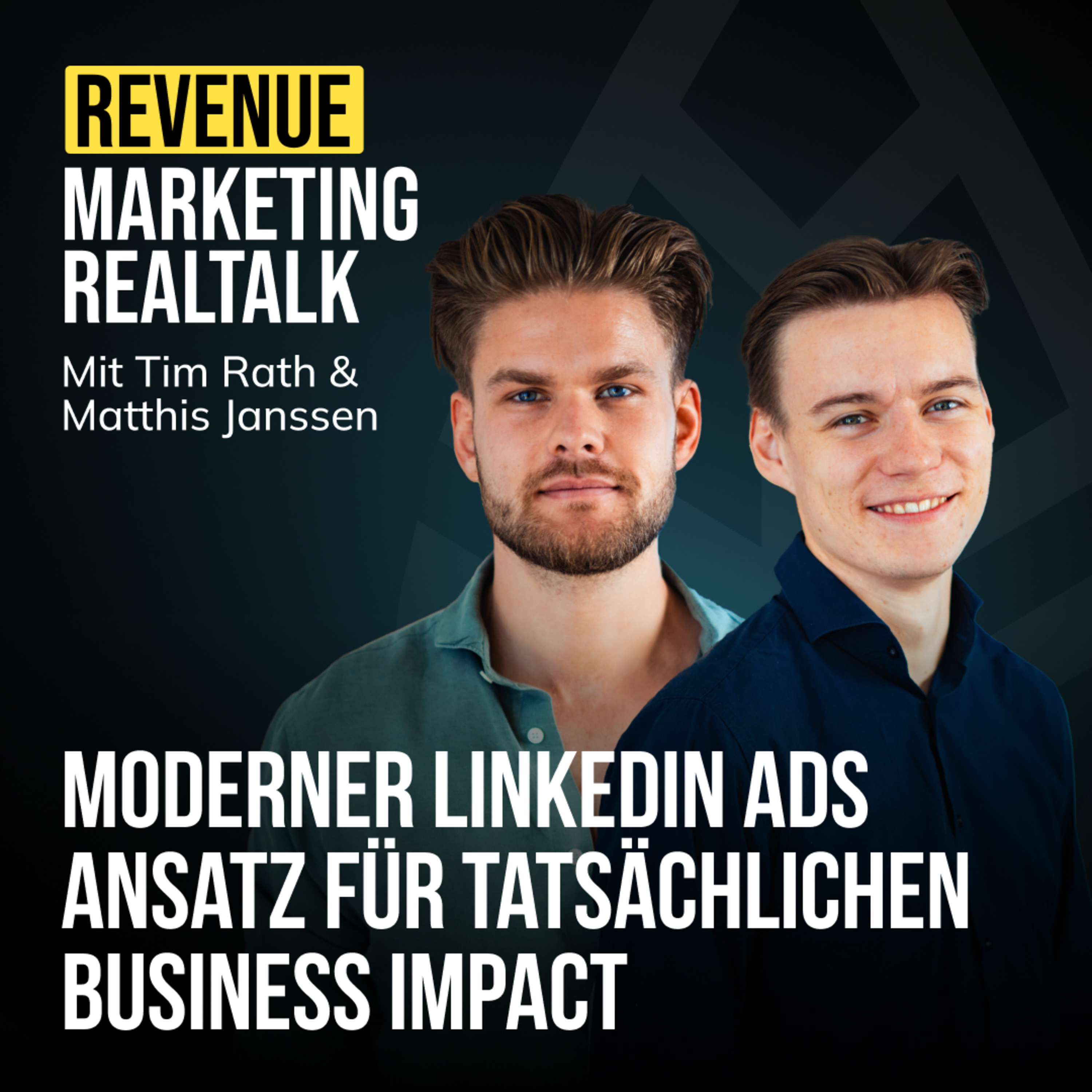#75 Moderner LinkedIn Ads Ansatz für tatsächlichen Business Impact episode artwork