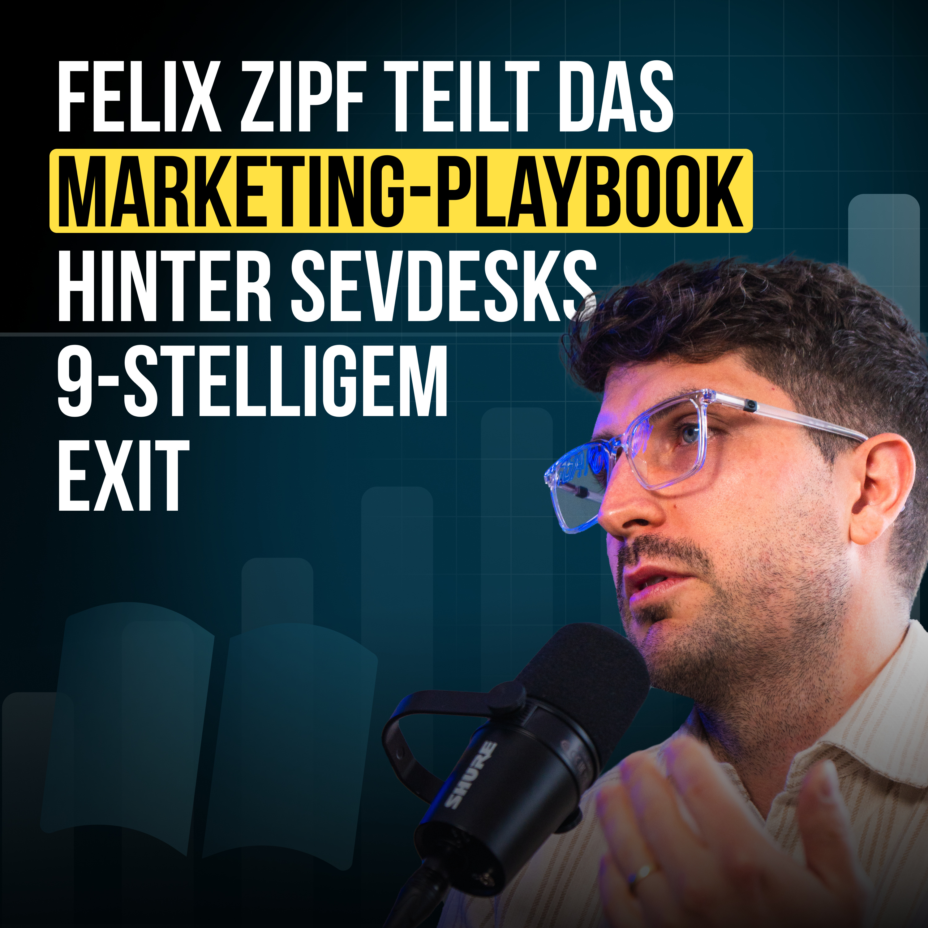 #88 Felix Zipf teilt das Marketing-Playbook hinter sevdesks 9-stelligem Exit episode artwork