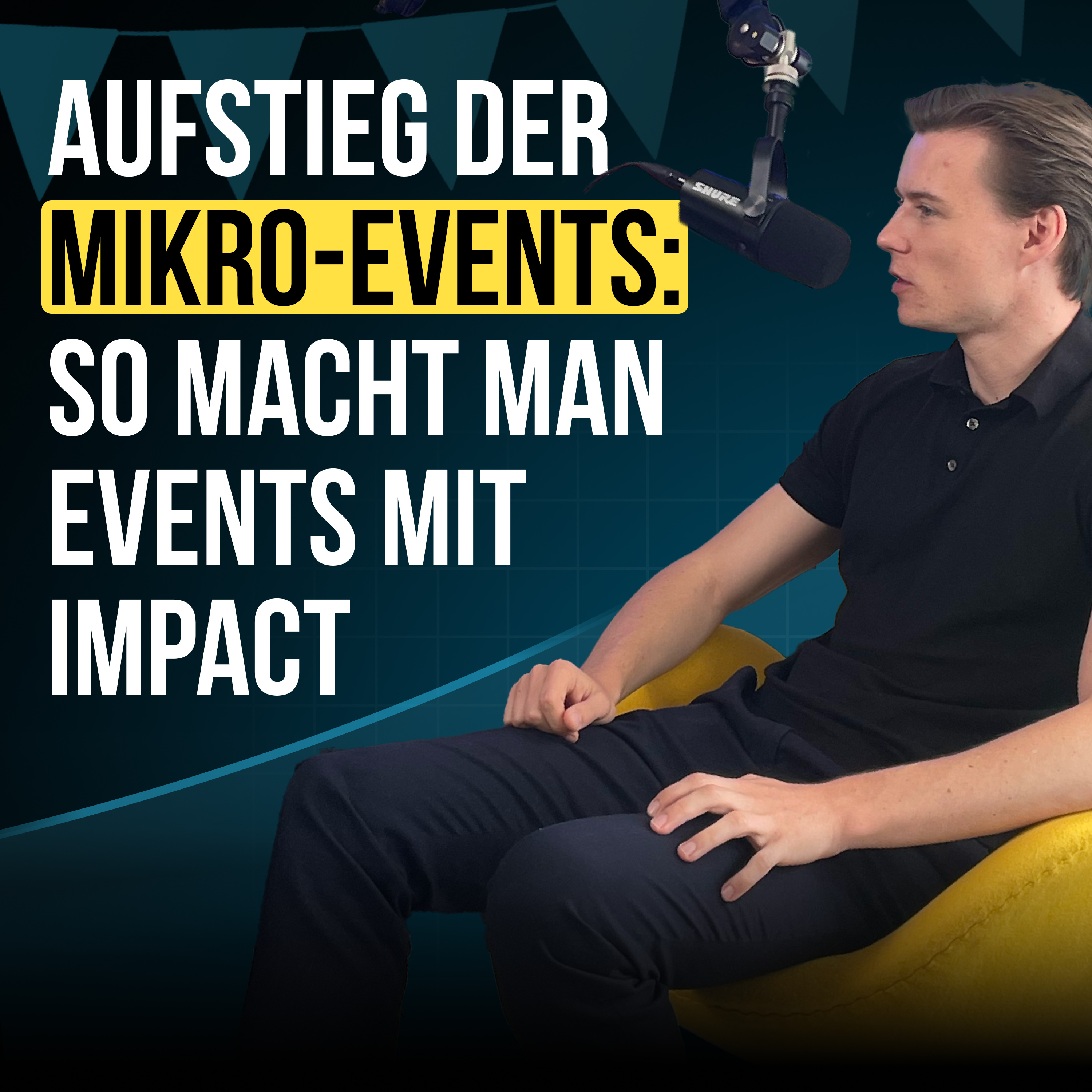 #96 Aufstieg der Mikro-Events: So macht man Events mit Impact episode artwork