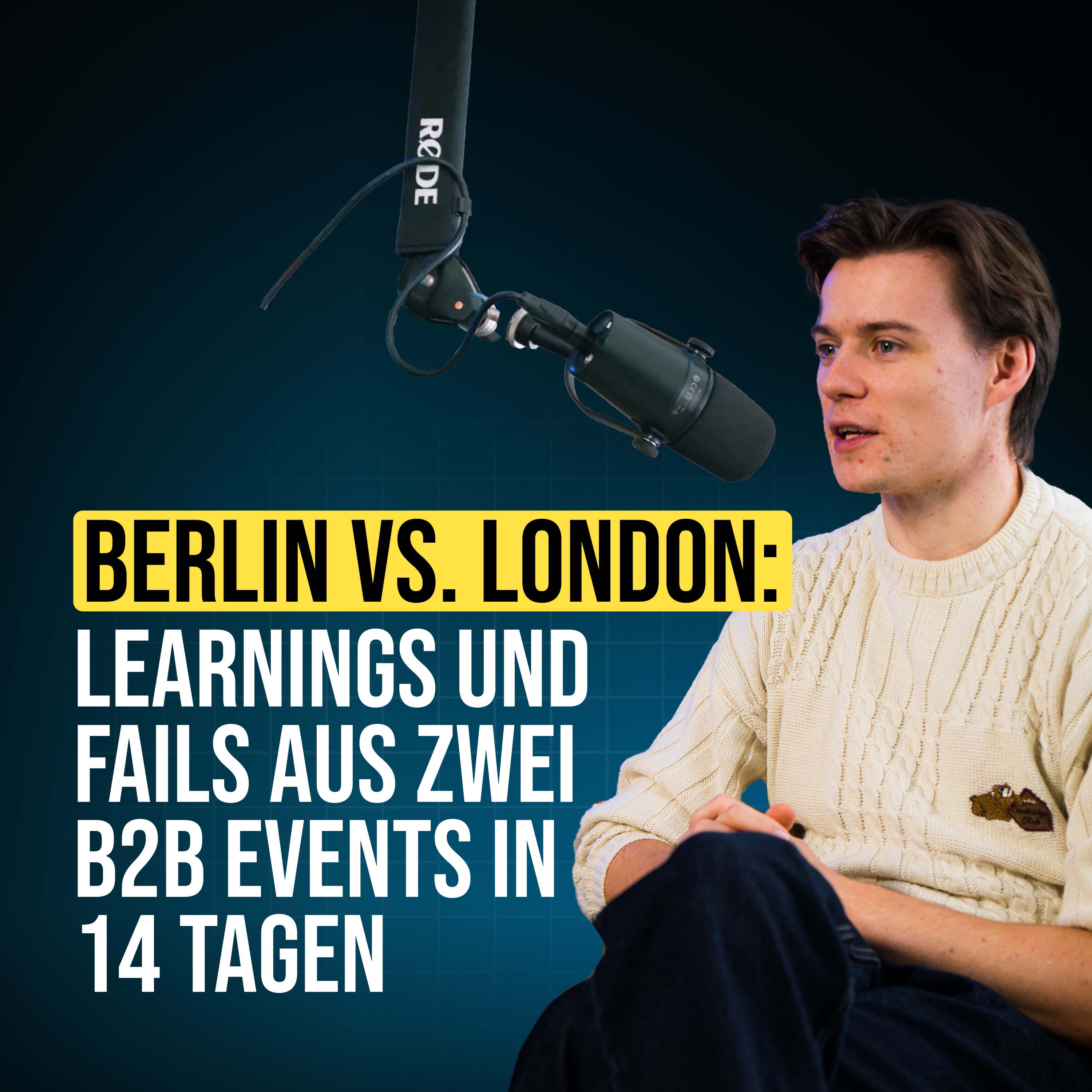 #106 Berlin vs. London: Learnings und Fails aus zwei B2B Events in 14 Tagen episode artwork