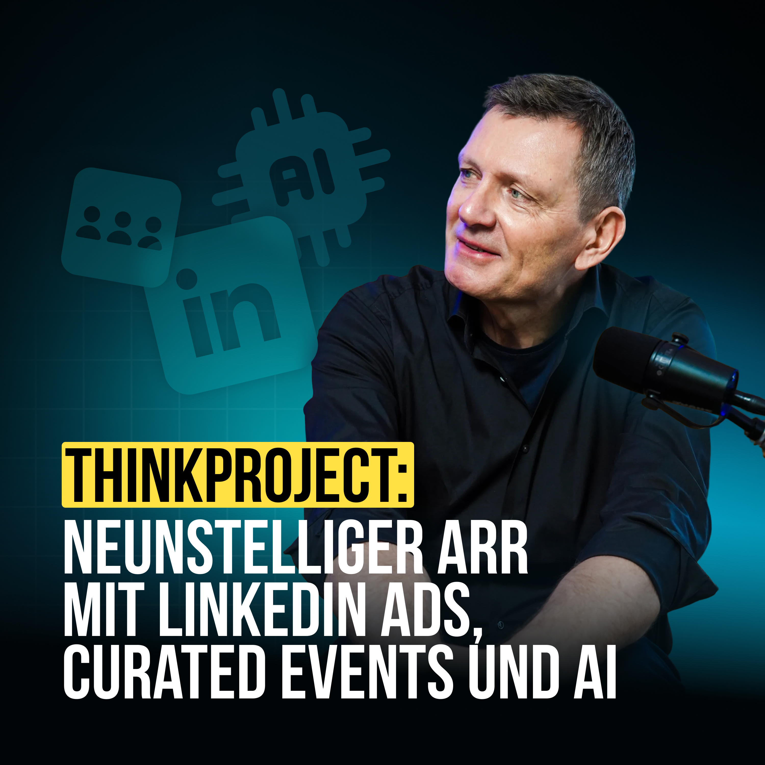 #110 Thinkproject: Neunstelliger ARR mit LinkedIn Ads, Curated Events und AI (mit Peter Ruchatz) episode artwork