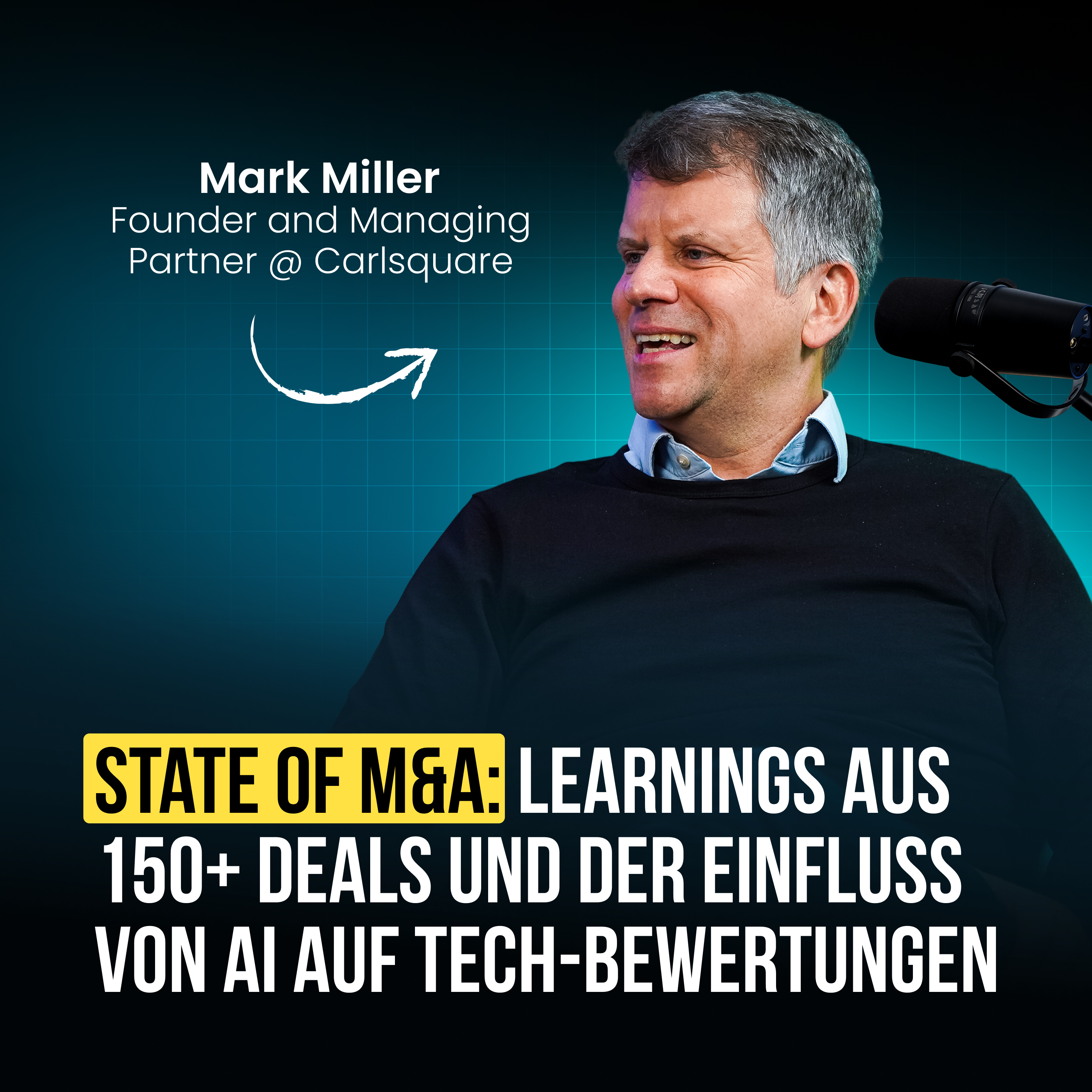 #120 State of M&A: Learnings aus 150+ Deals, die größten Fehler und der Einfluss von AI auf Tech-Bewertungen (mit Mark Miller) episode artwork