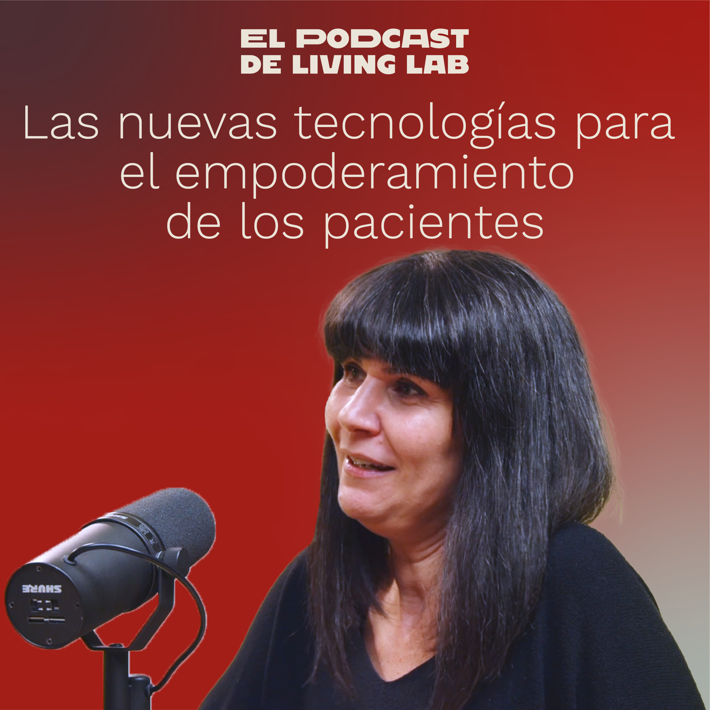 Nuevas tecnologías para el empoderamiento de los pacientes con Alicia Cañellas – Mayor, pedagoga de la Escola de Salut del Hospital Sant Joan de Déu | El Podcast de Living Lab 1x05