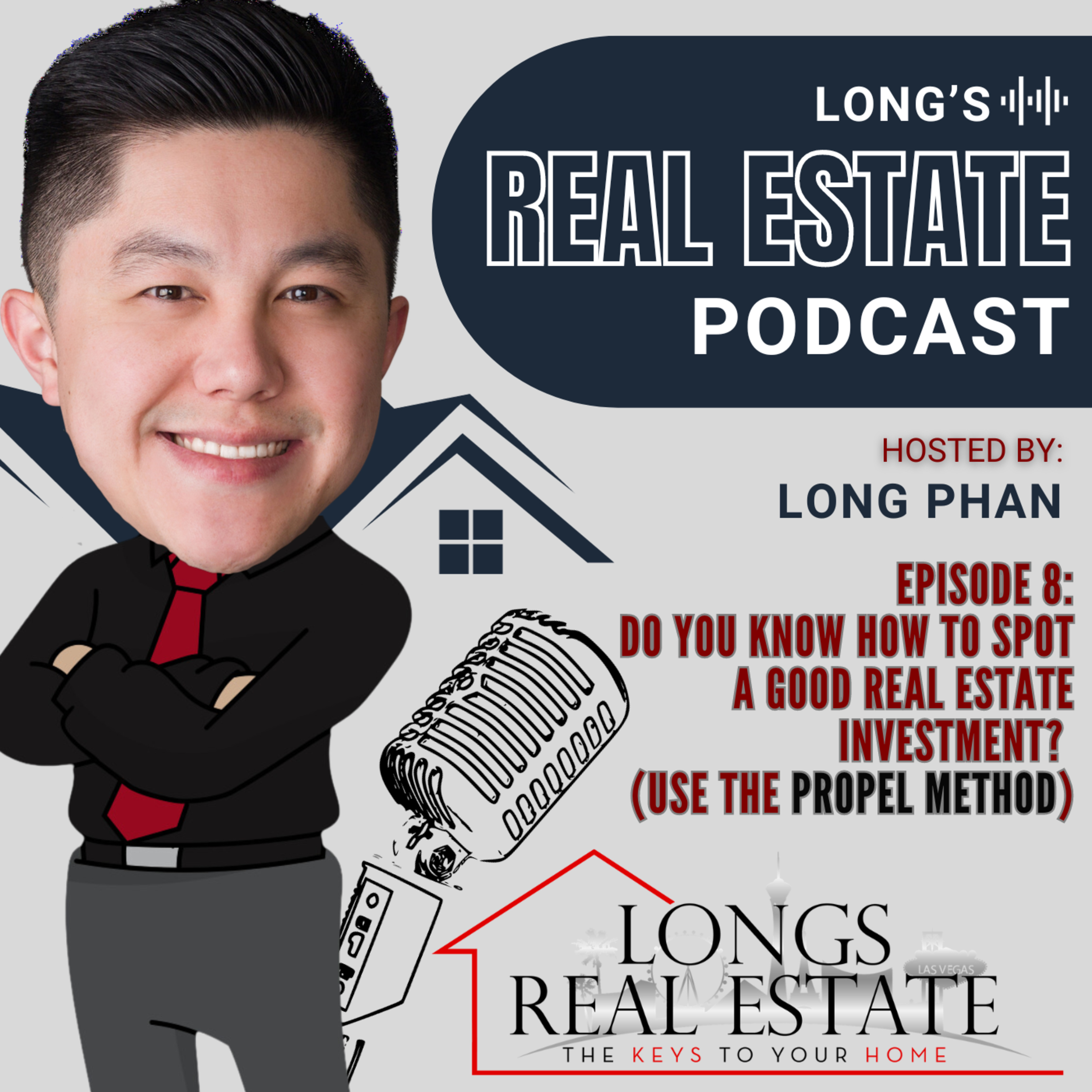 EPISODE 8: Do you know how to spot a good real estate investment? (Use the PROPEL Method) episode artwork