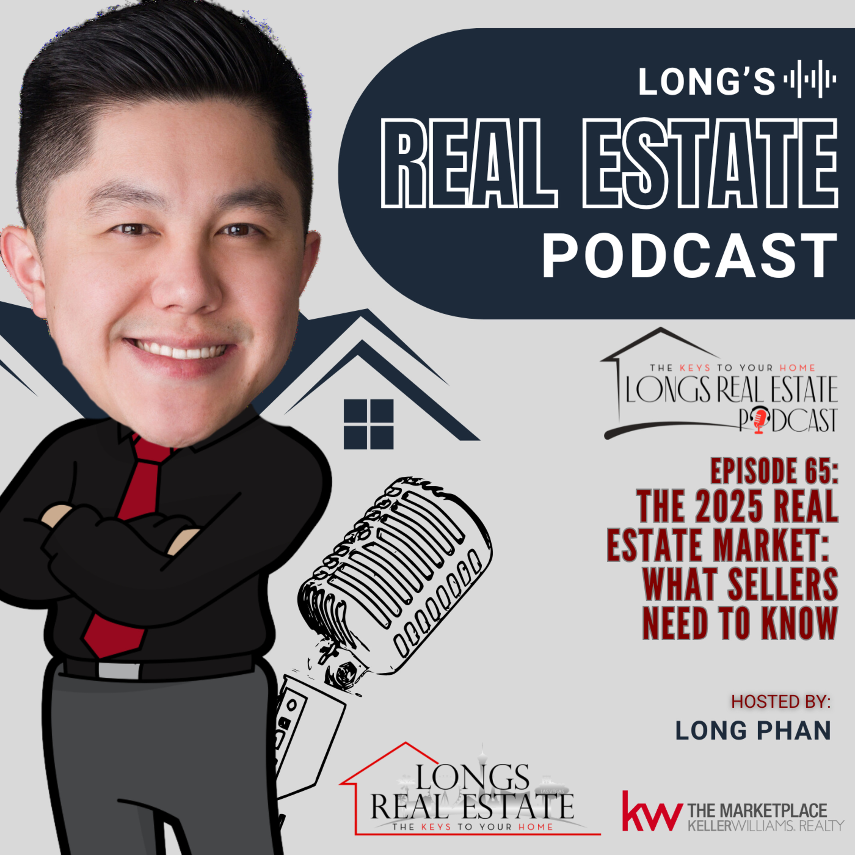EPISODE 65: The 2025 Real Estate Market: What Sellers Need to Know episode artwork