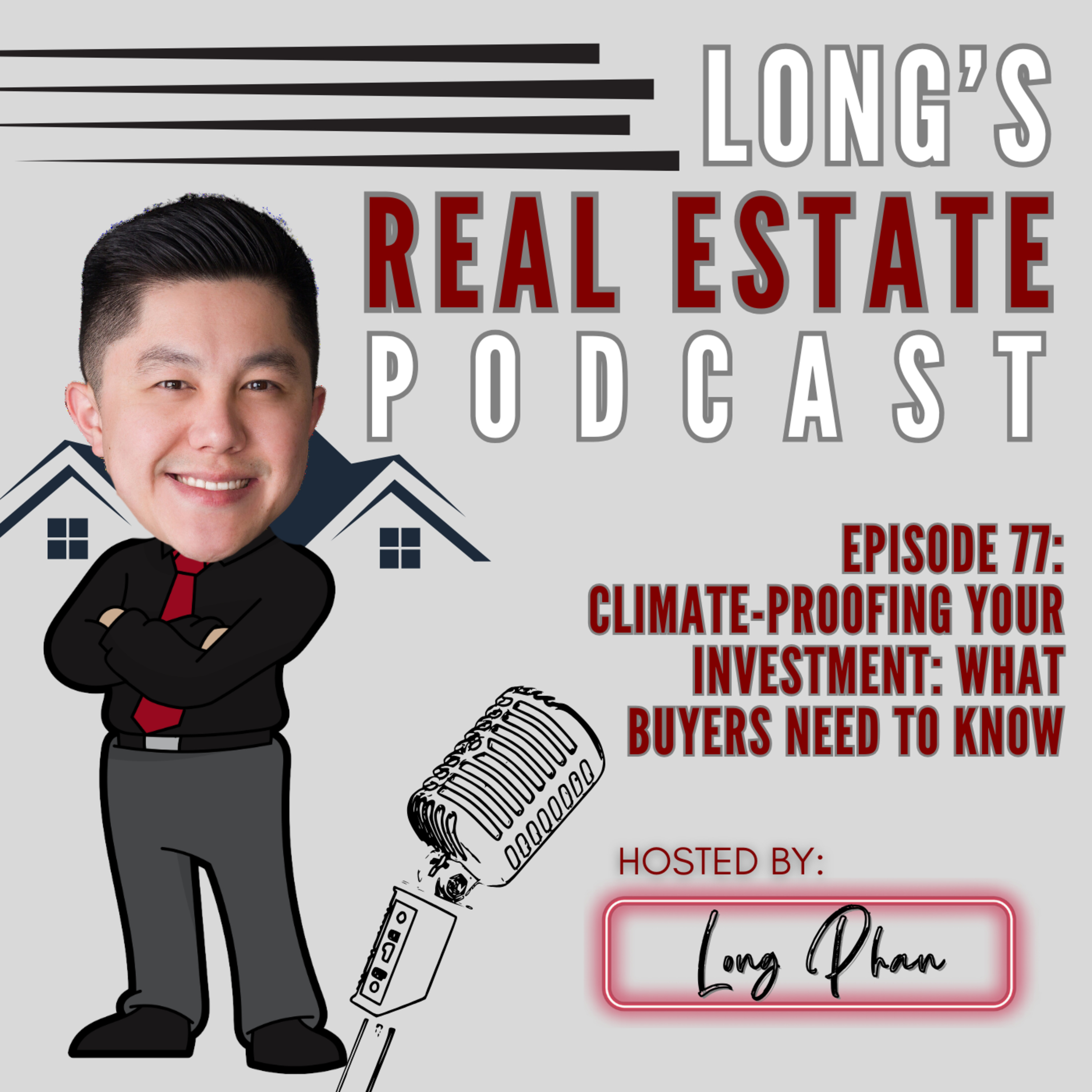 EPISODE 77: Climate-Proofing Your Investment: What Buyers Need to Know episode artwork