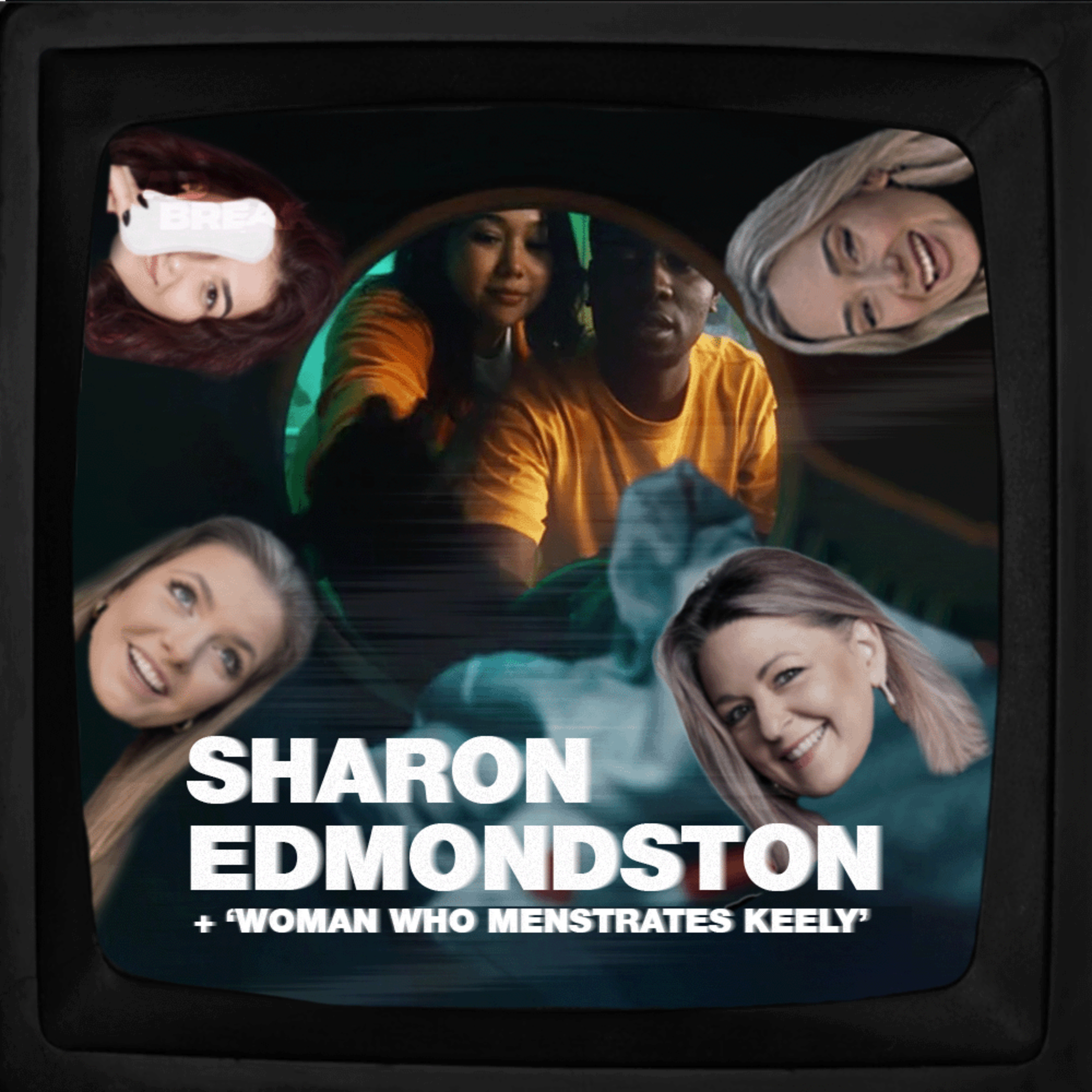 Break down Live Liberated with Sharon Edmondston and ‘Woman Who Menstruates Keely’