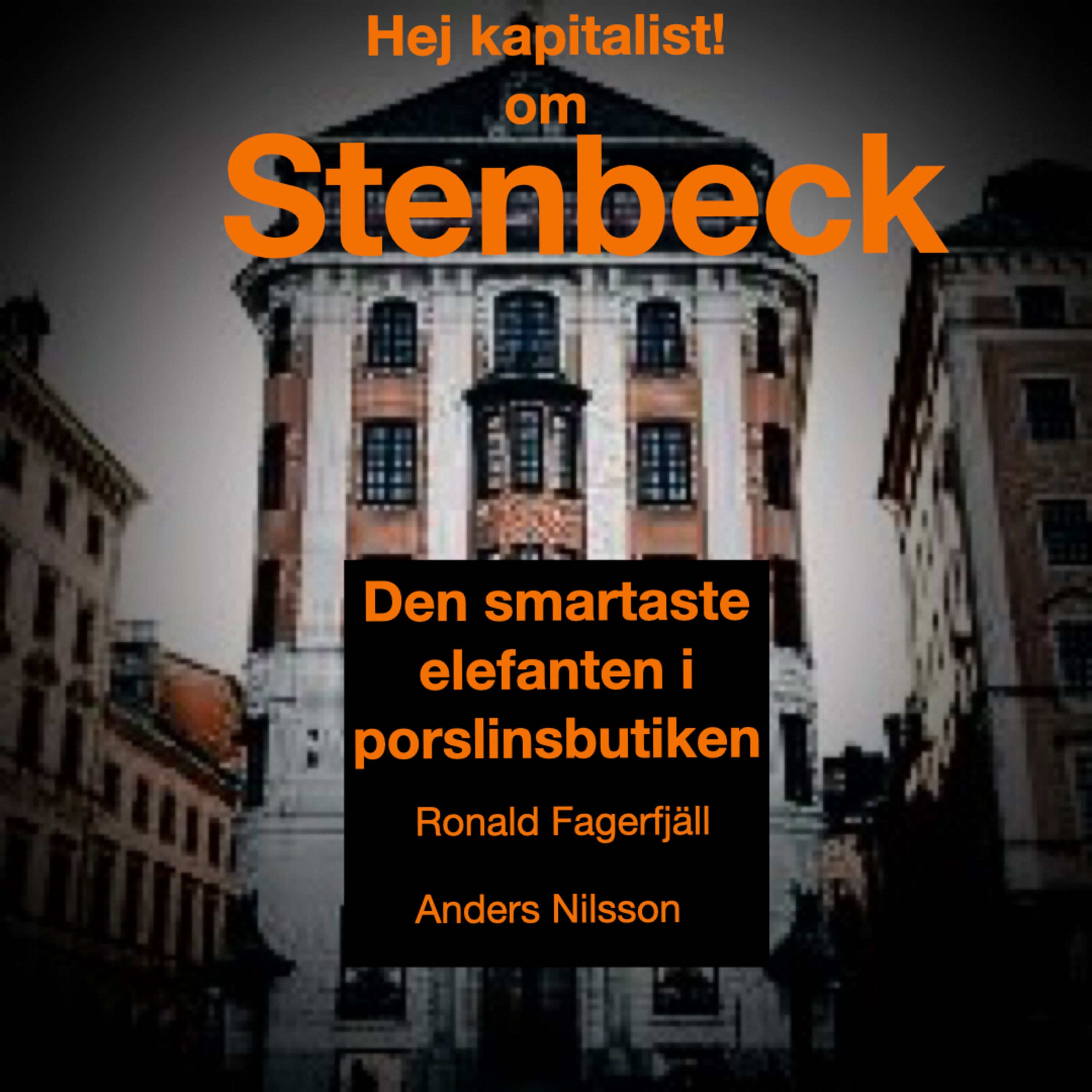 Stenbeck - smartaste elefanten i porslinsbutiken episode artwork