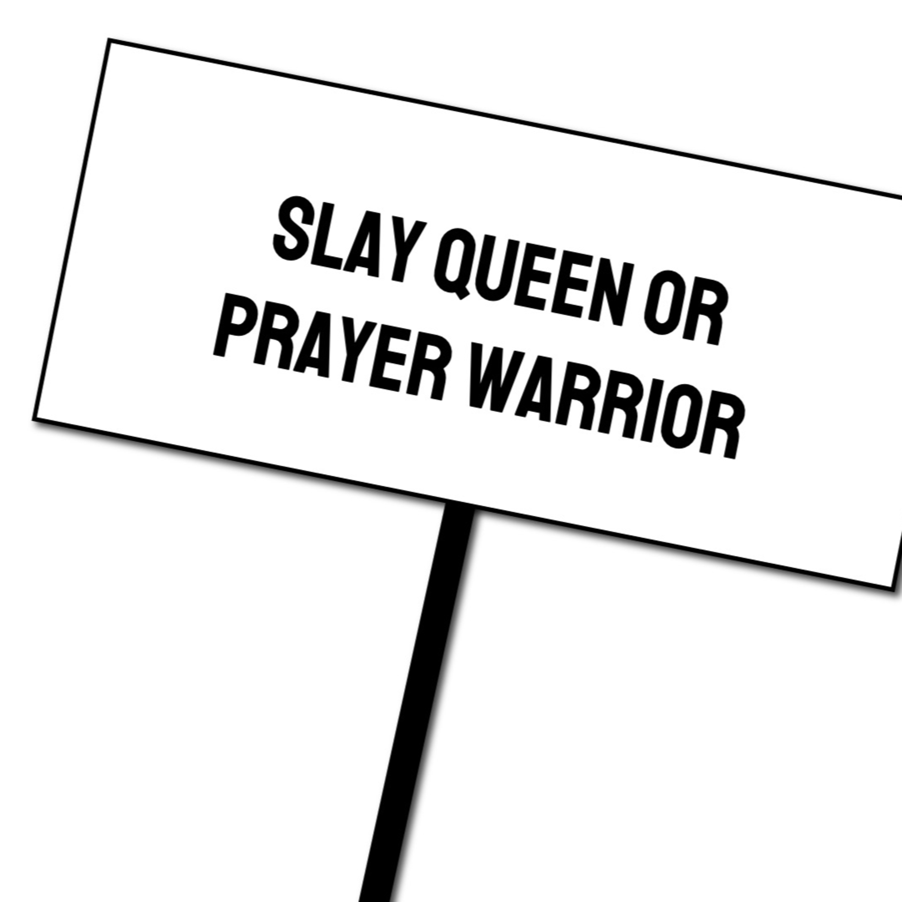 Let Justice Roll: Slay Queen or Prayer Warrior  episode artwork