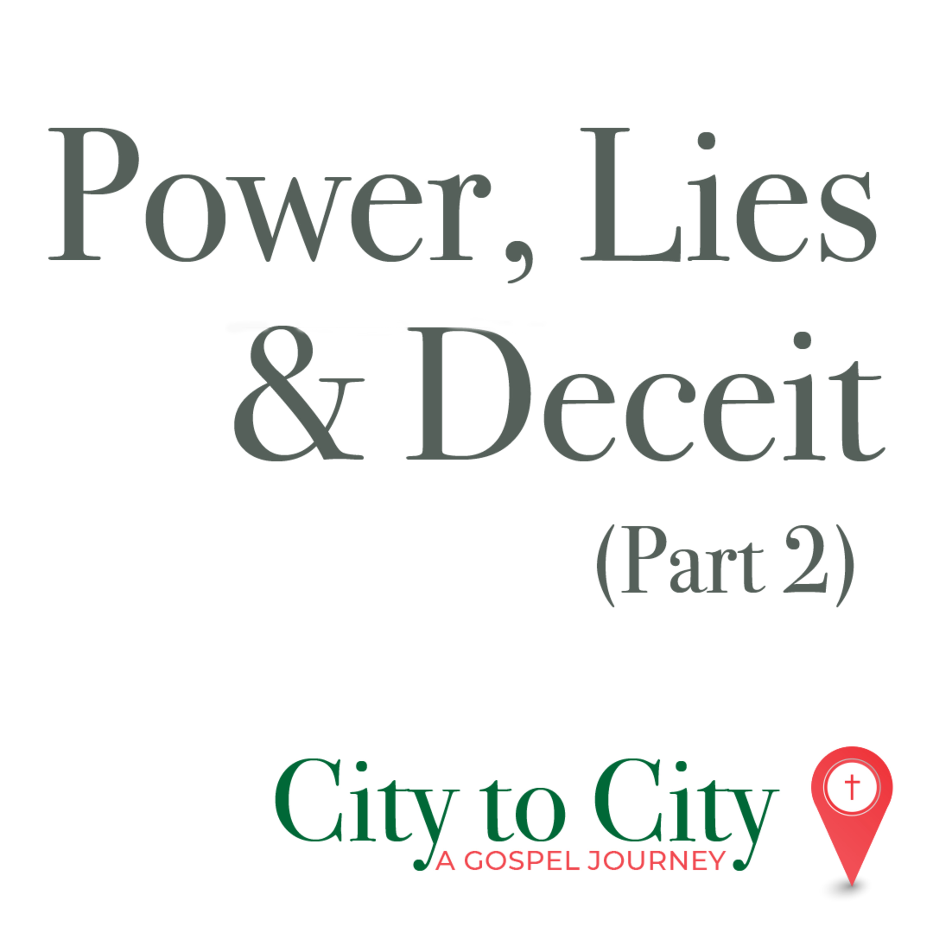 City to City: Power, Lies & Deceit (Part 2) episode artwork