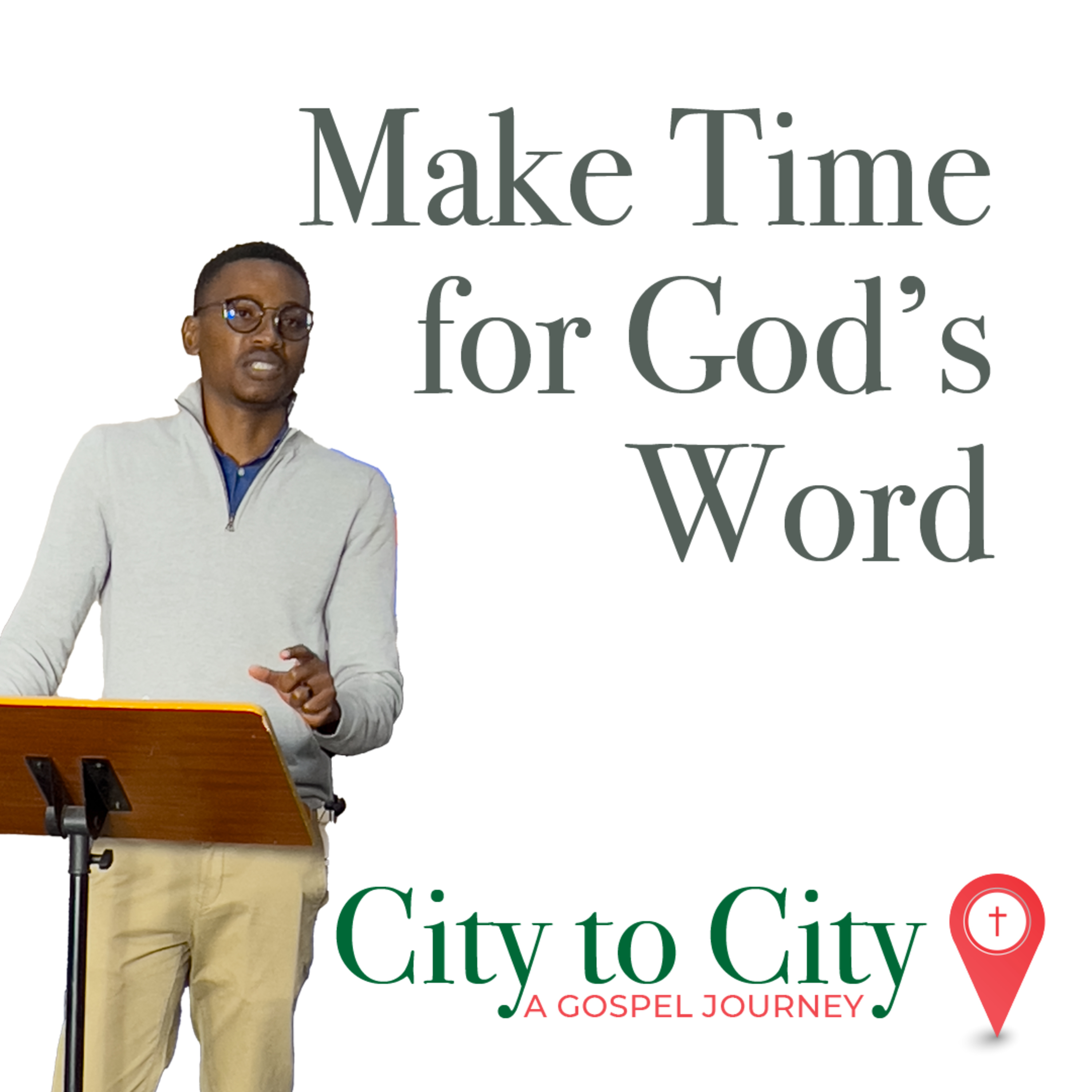 City to City: Make Time for God’s Word episode artwork
