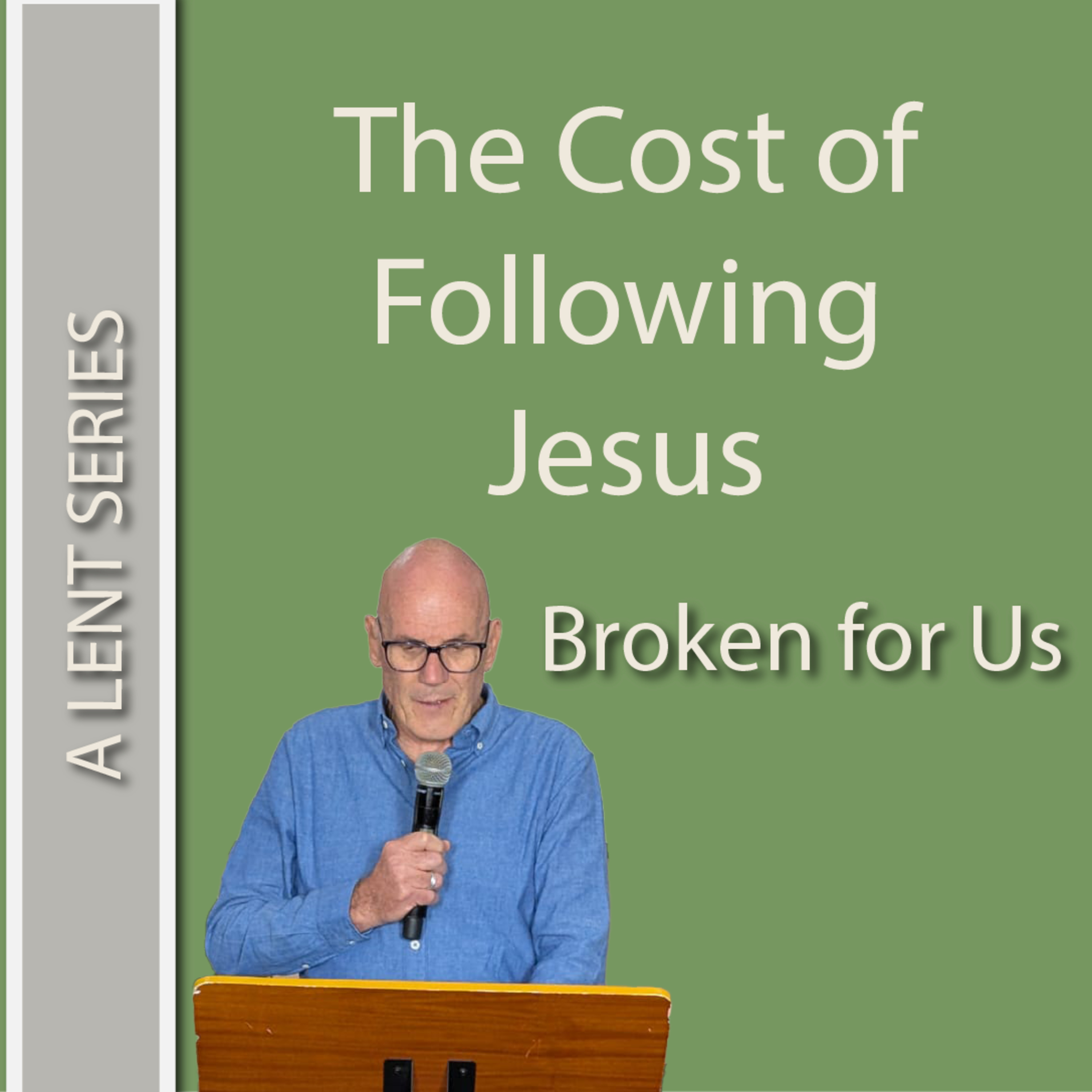Lent 3: The Cost of Following Jesus episode artwork