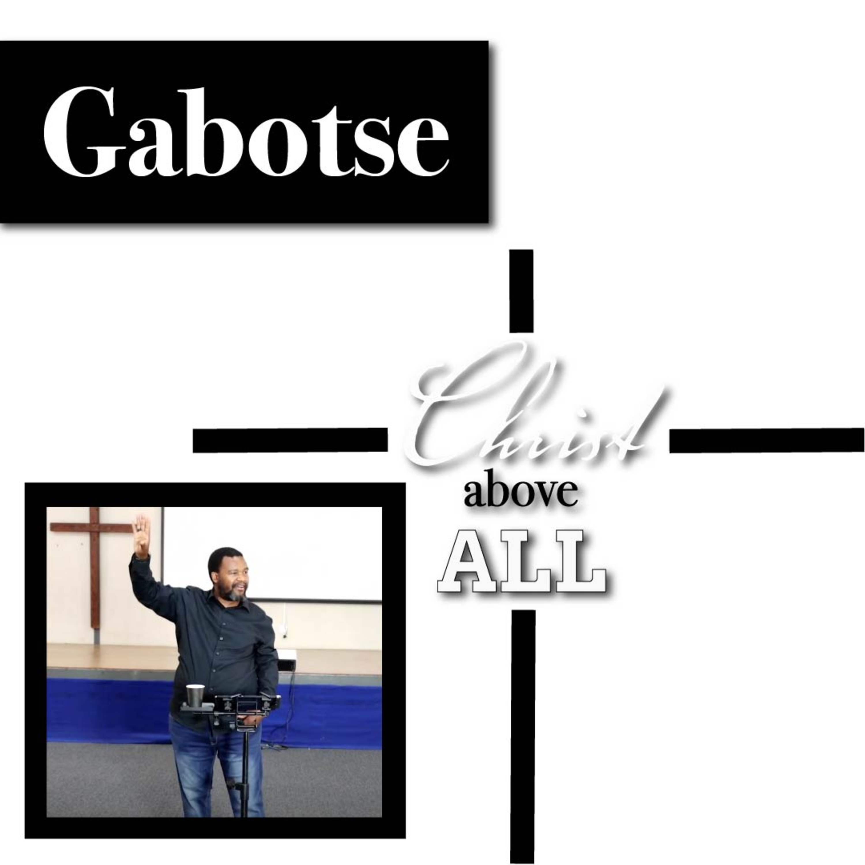 Gabotse | Christ Above All episode artwork