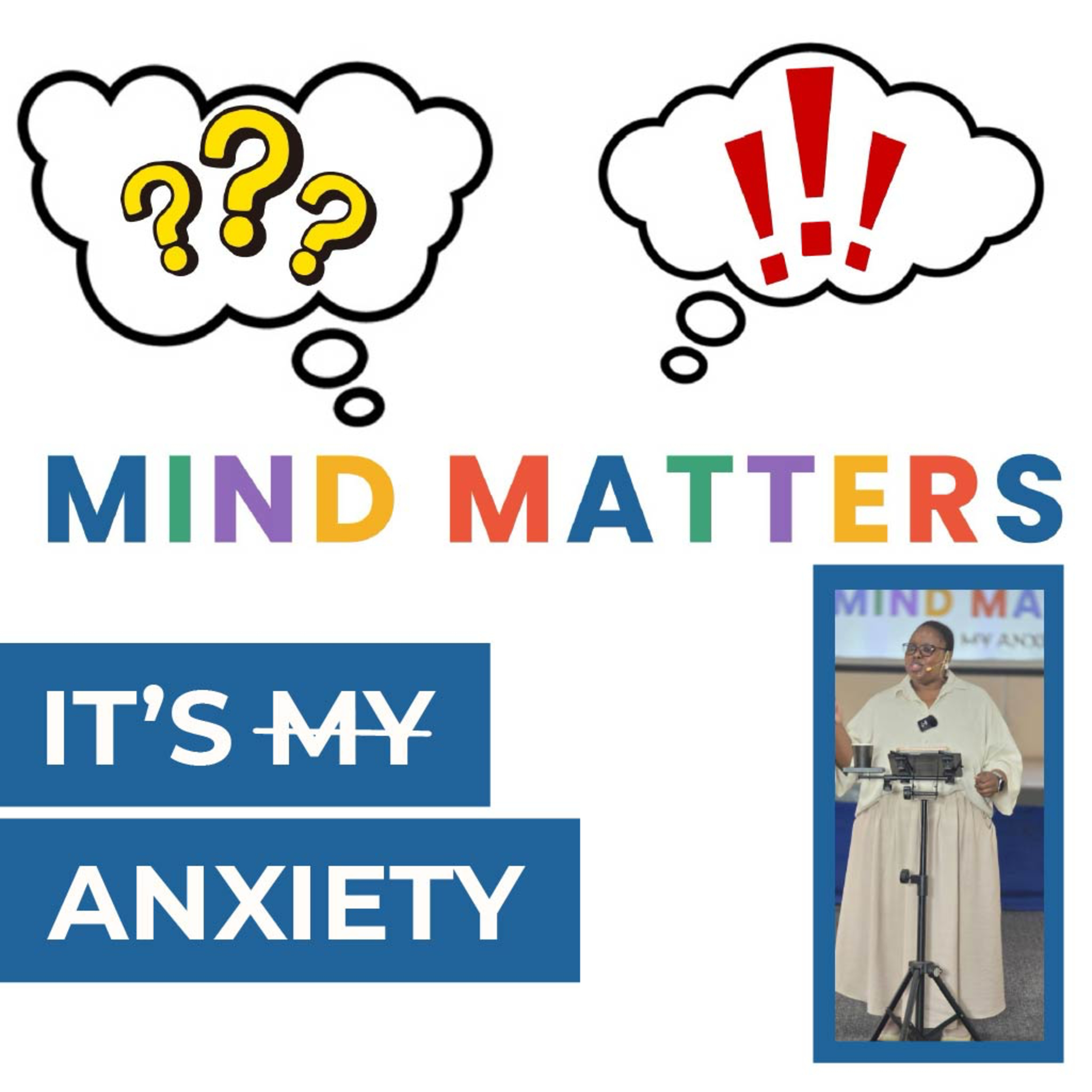 It's my Anxiety | Mind Matters episode artwork