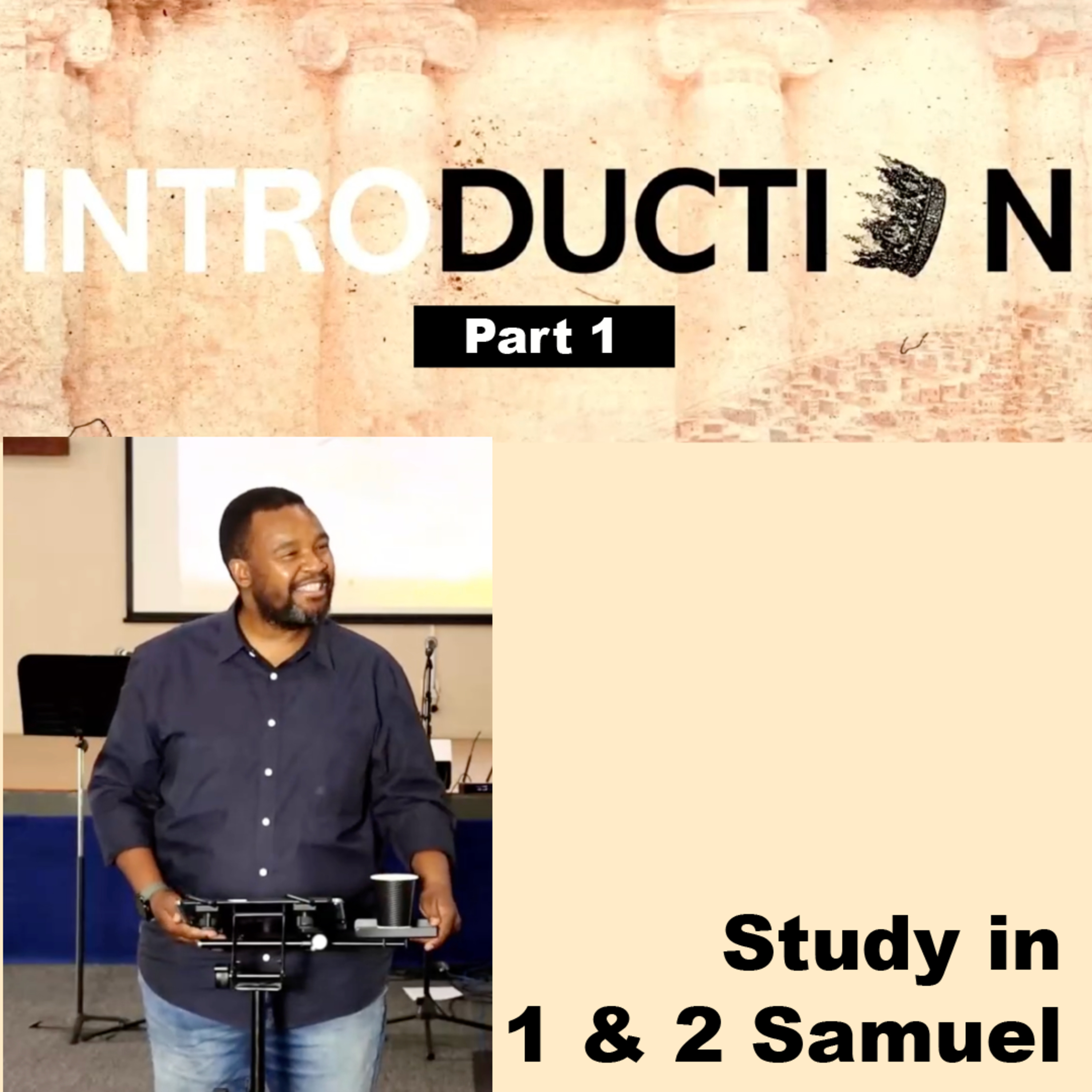 Introduction Pt 1 | A series in 1 & 2 Samuel episode artwork
