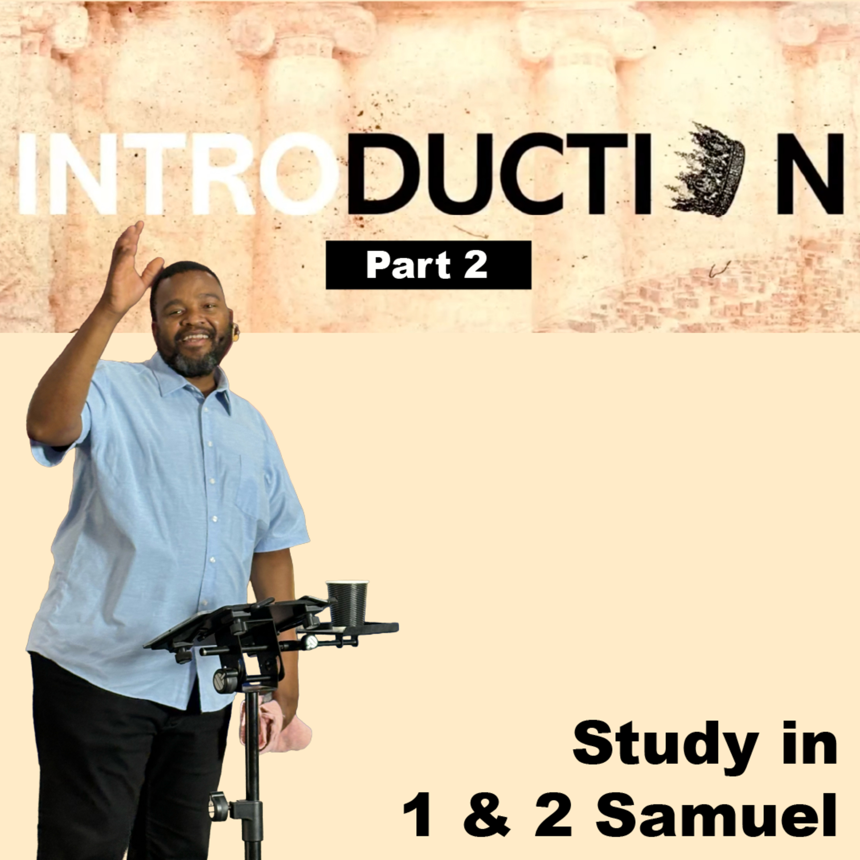 Introduction Pt 2 | A series in 1 & 2 Samuel episode artwork
