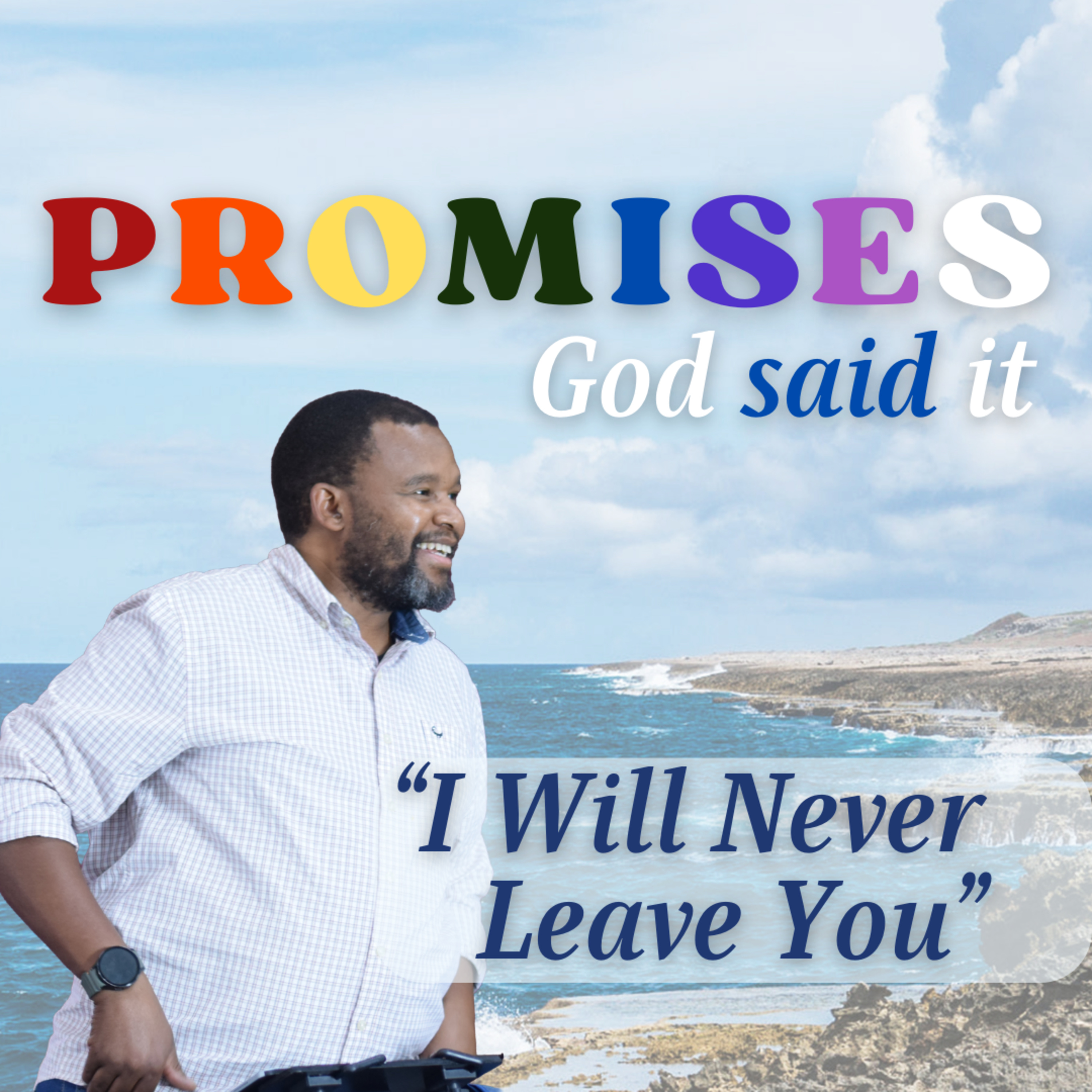 I Will Never Leave You | Promises | Pastor Tumi Moraba episode artwork