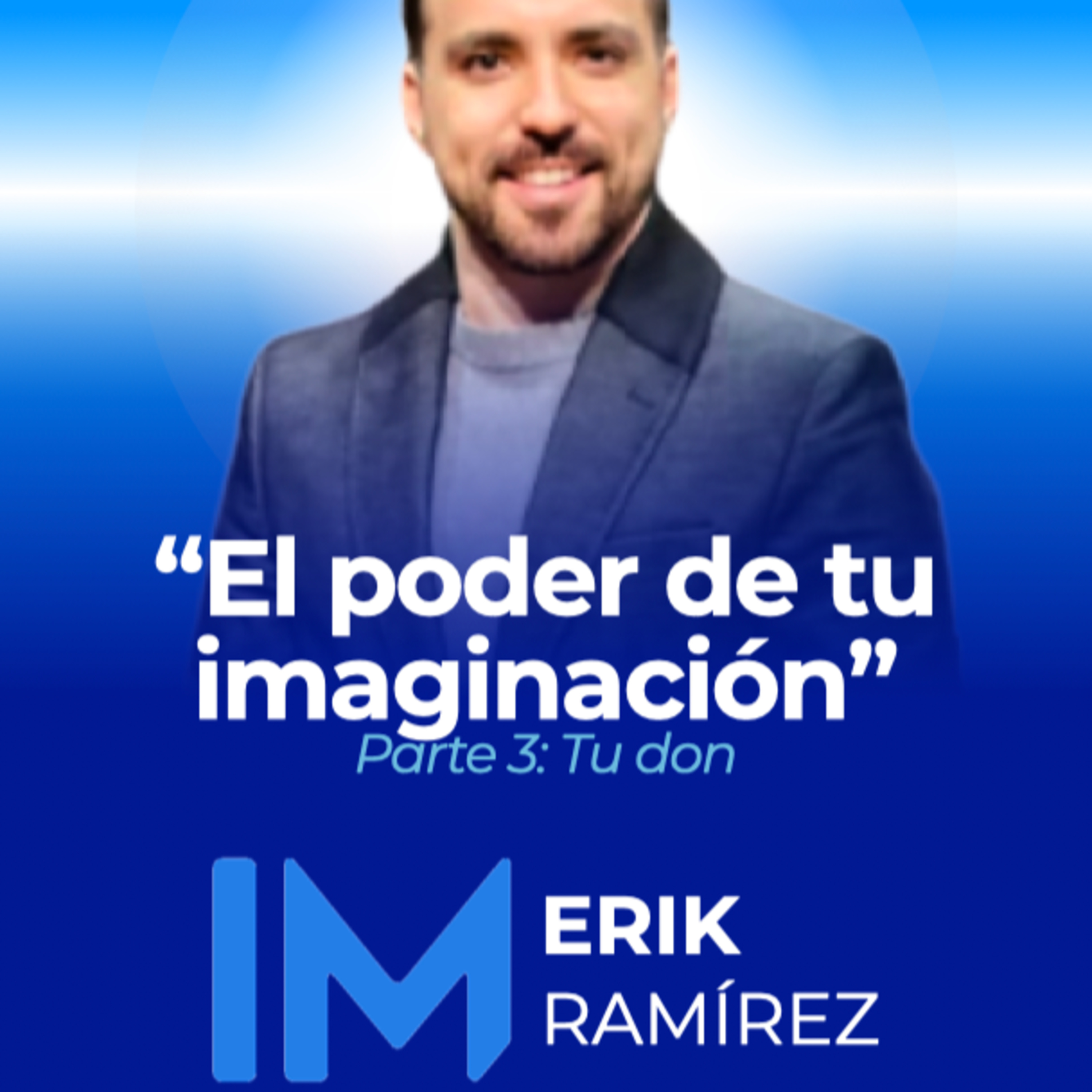 🧞‍♂️ EL PODER DE TU IMAGINACIÓN 3: TU DON episode artwork
