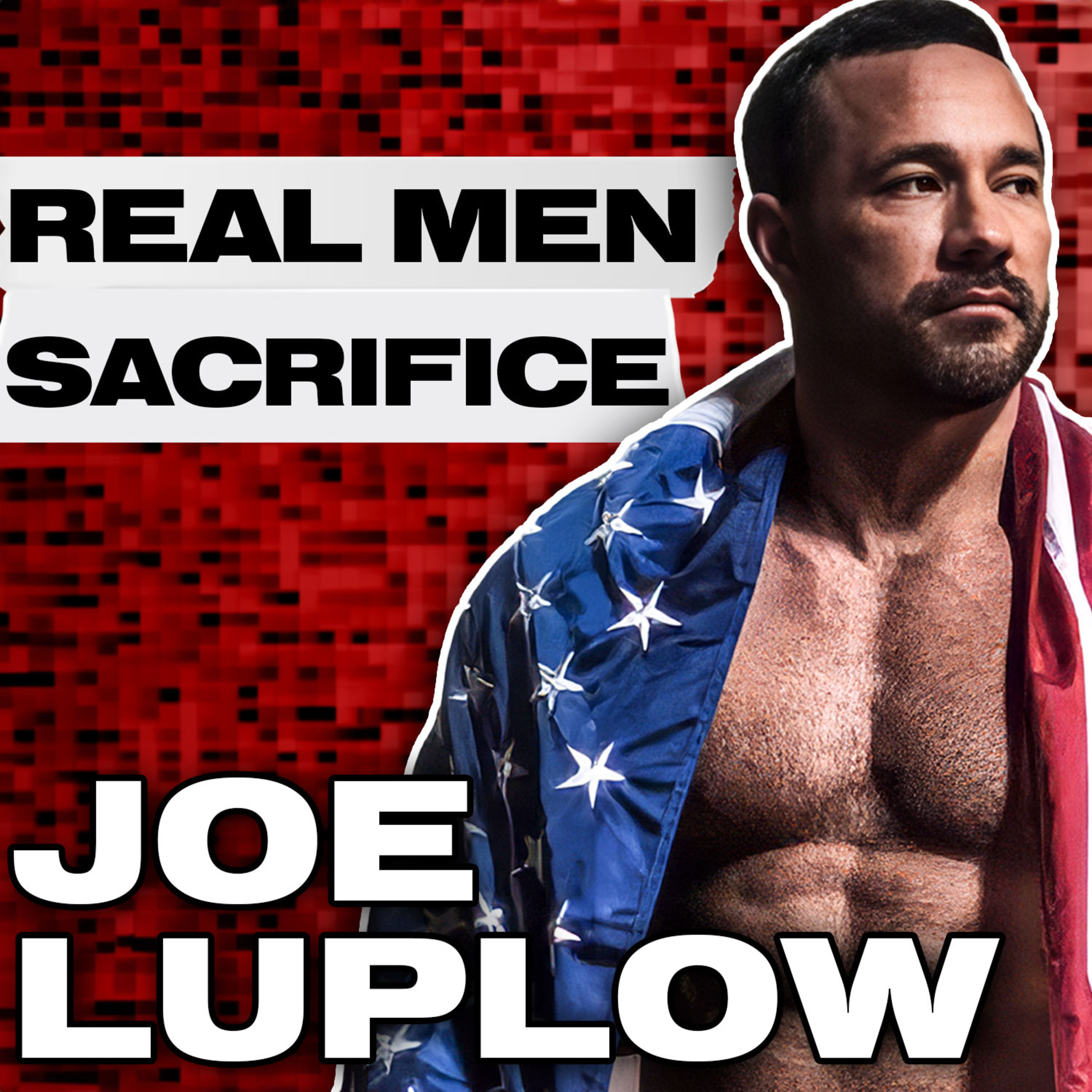 123: The Brutal Truth About Masculinity: Sacrifice, Strength, and Raising a Legendary Family episode artwork