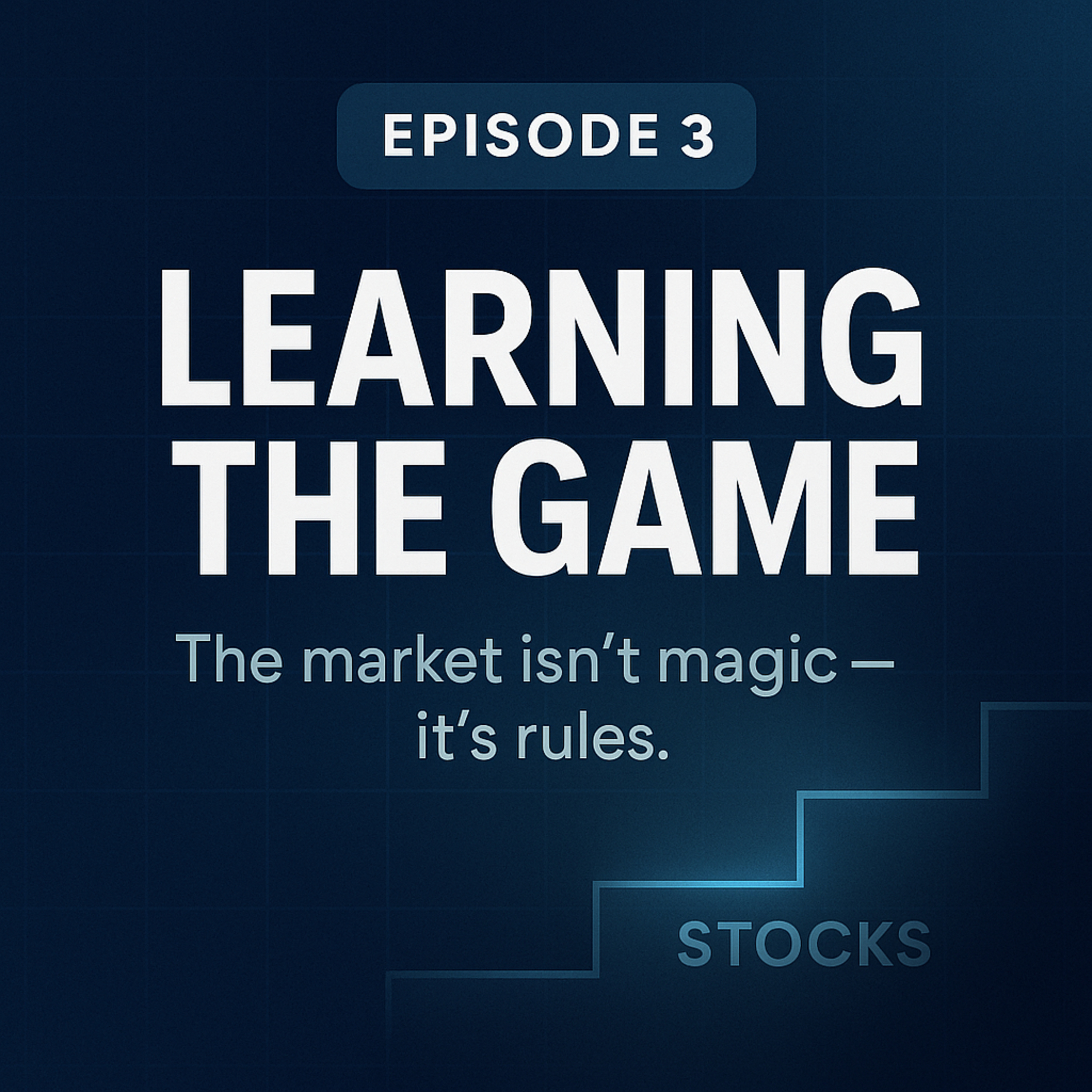 Episode 3 — Learning the Game episode artwork
