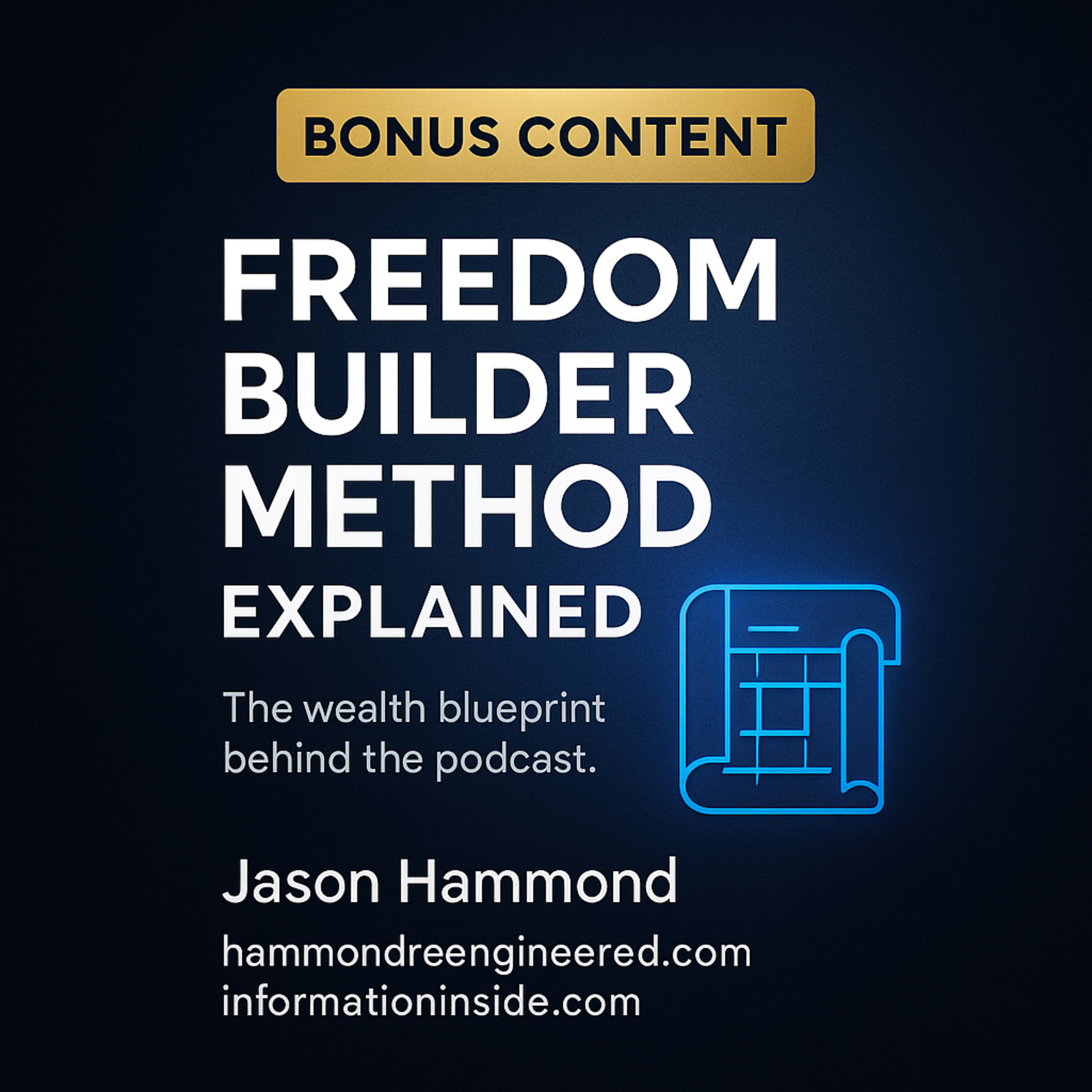 Bonus Episode: Freedom Builder Method: Explained episode artwork