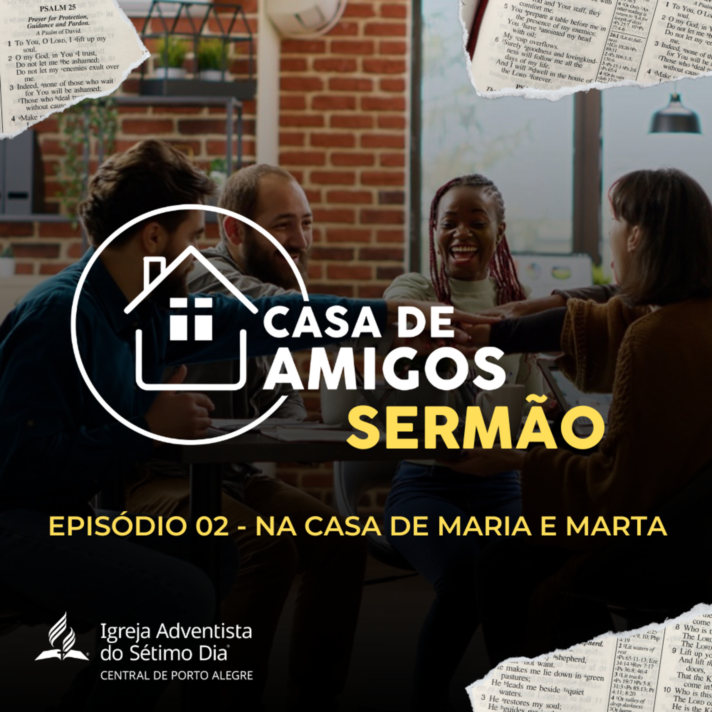 🗣️ Série Casa de Amigos | Ep. 2 - Na casa de Maria e Marta | 20/04/2024  episode artwork