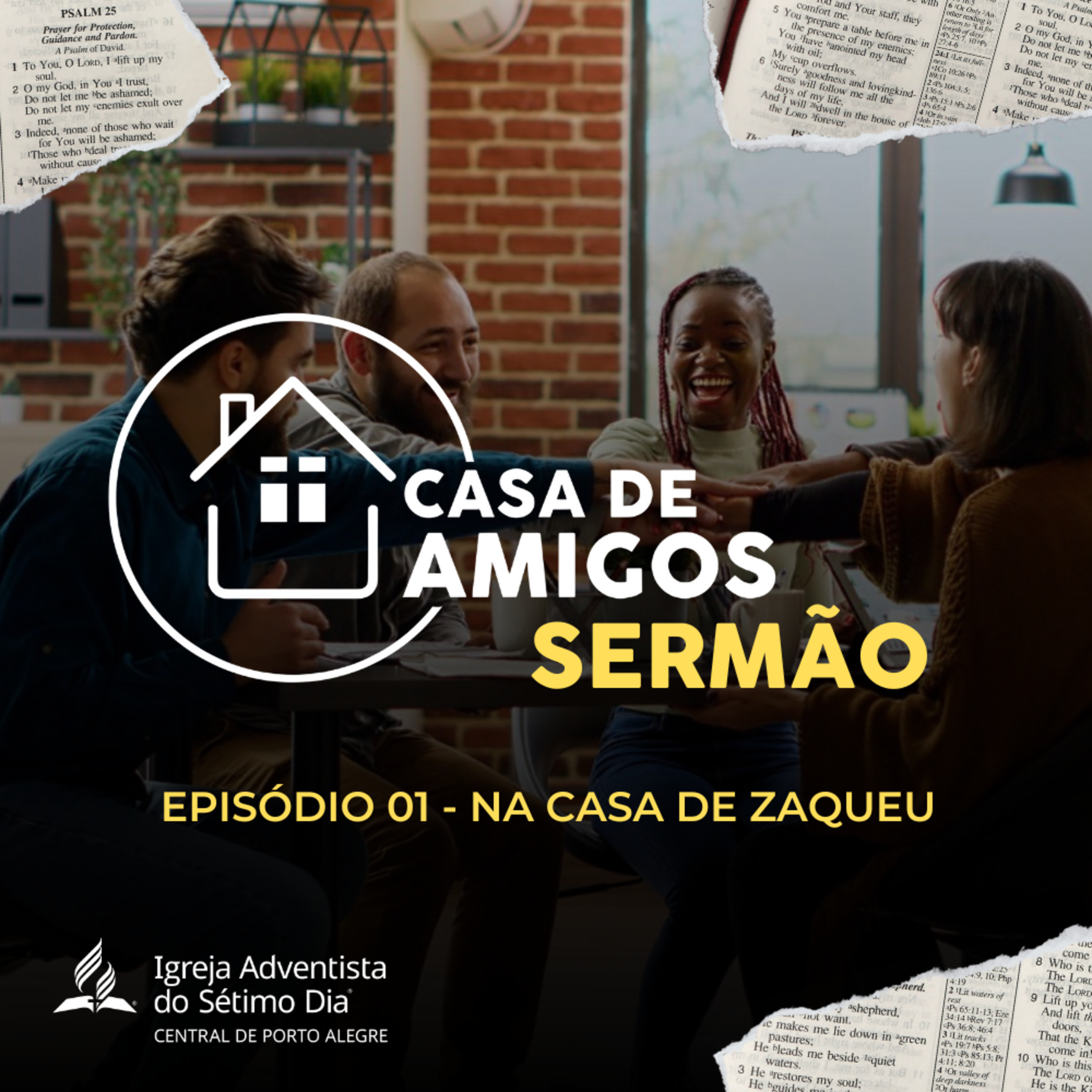 🗣️ Série Casa de Amigos | Ep. 1 - Na casa de Zaqueu feat. Pr. Bruno Dorneles | 13/04/2024  episode artwork
