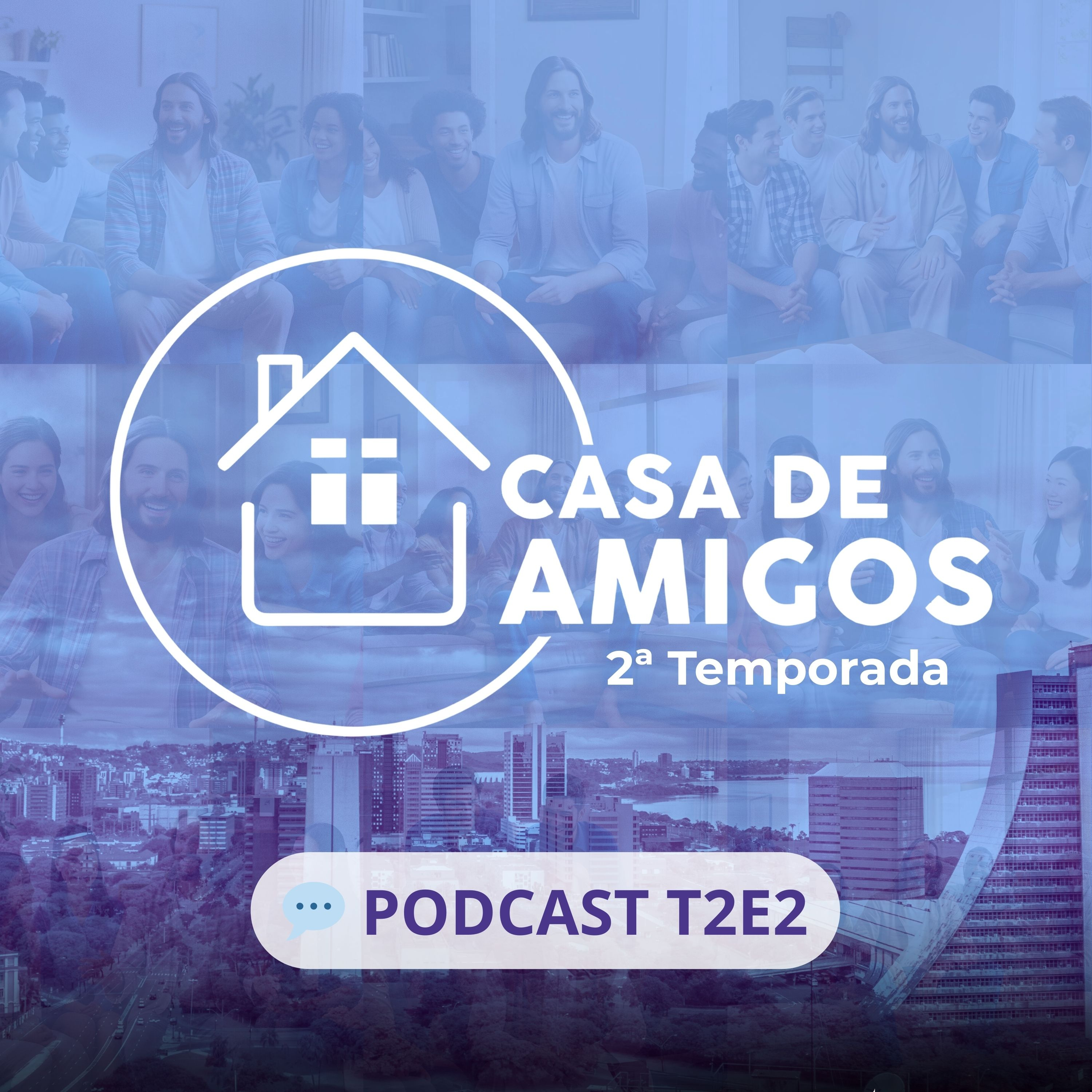 💬 Na casa de Simão (Fariseu) - Casa de Amigos T2E2 (Podcast)