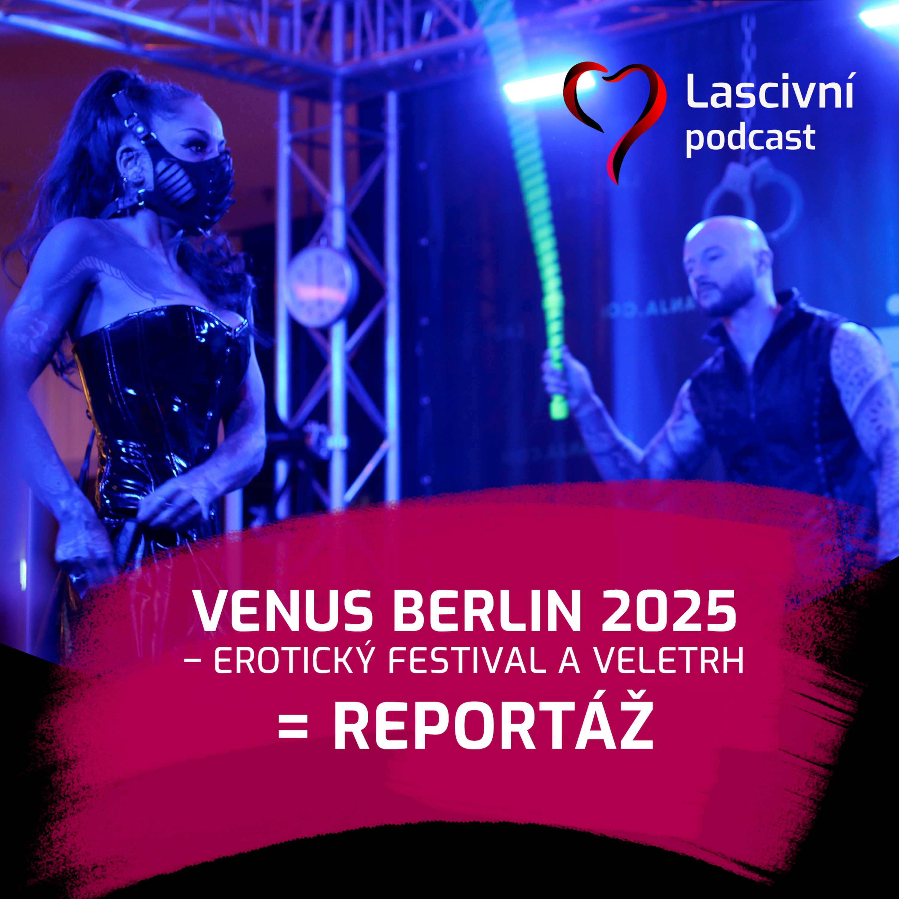 119 - Erotický berlínský VENUS festival a už po osmé = REPORTÁŽ od Petra