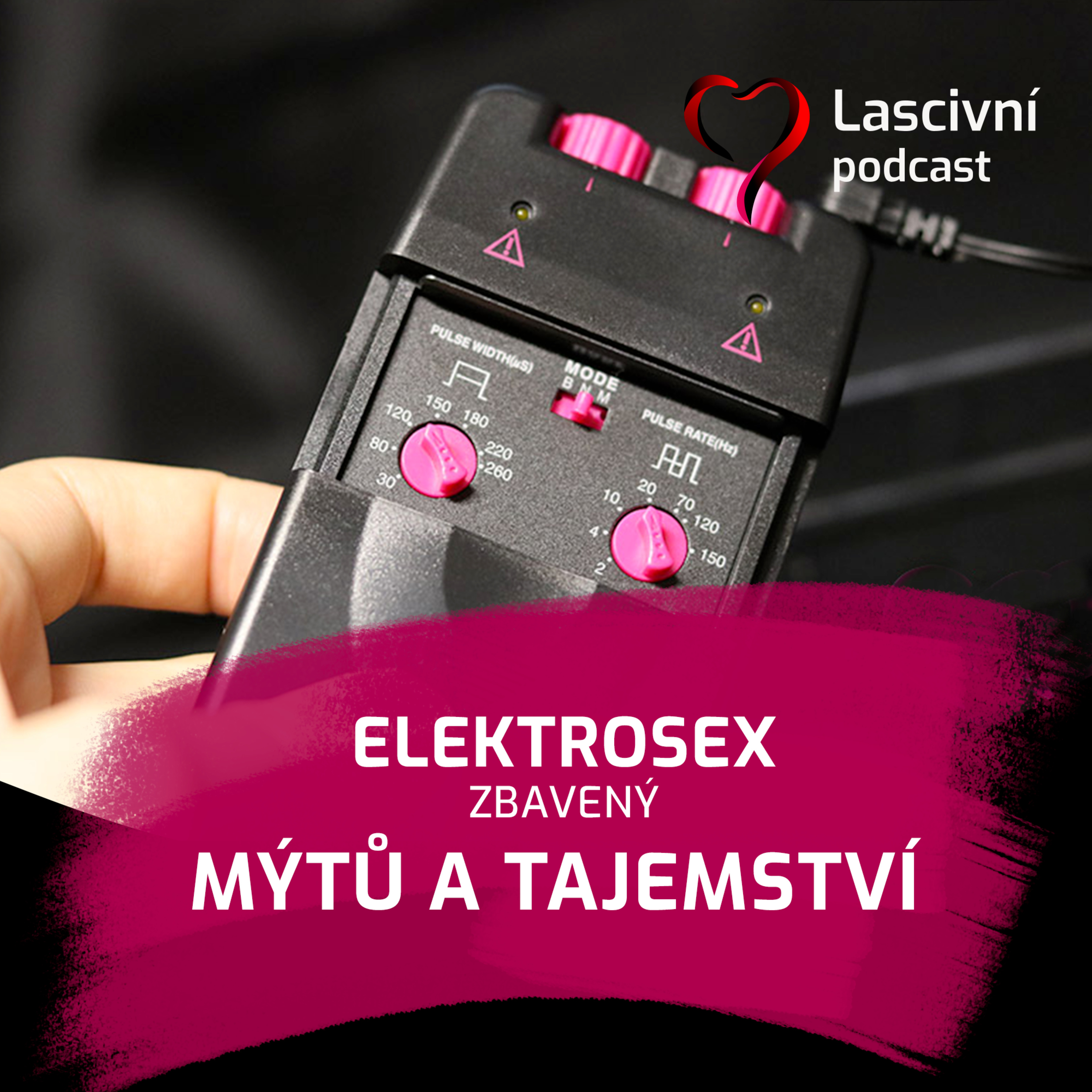 162 - Elektrosex bez mýtů, ale s respektem (ze zkušeností Petra a Aly)