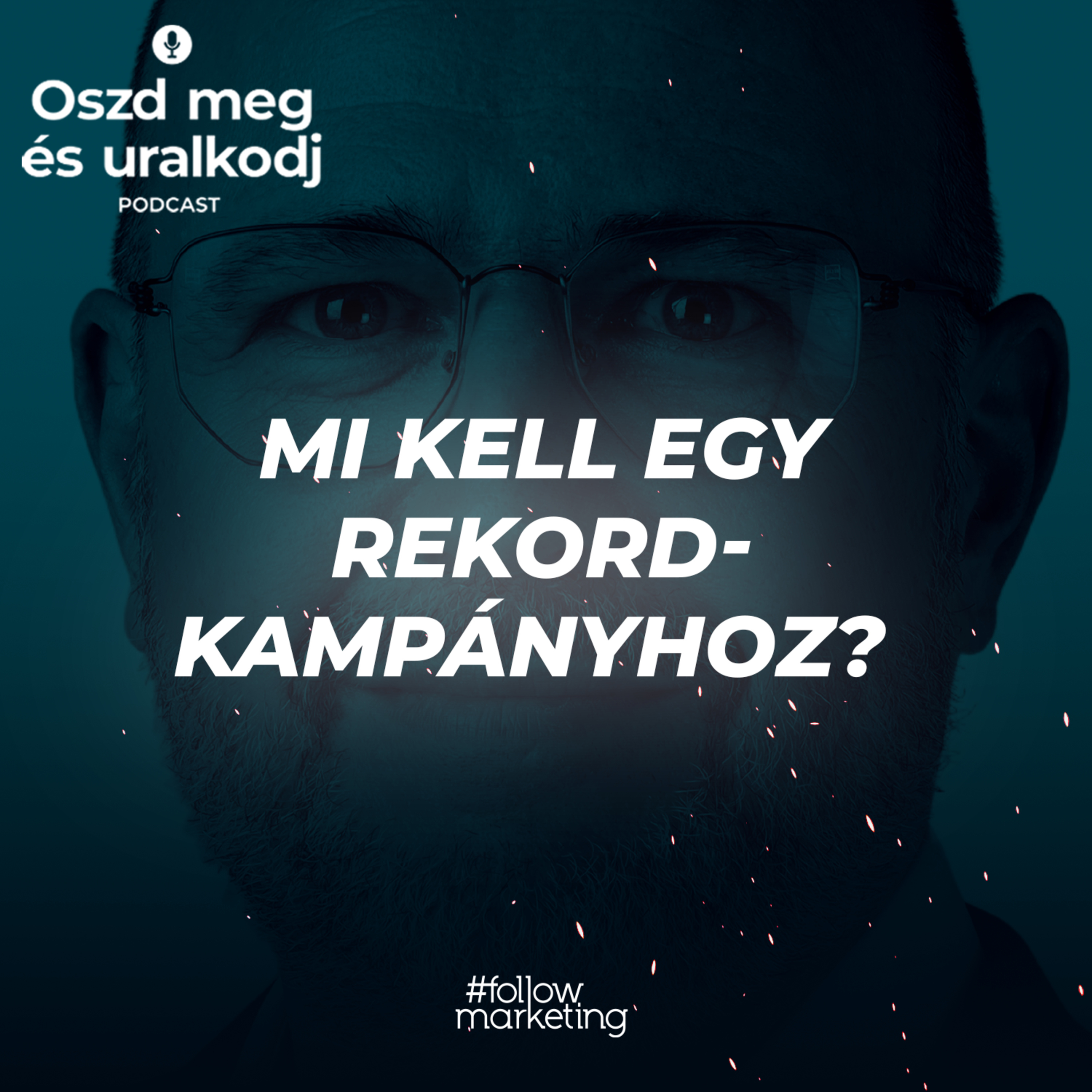 Mi kell egy rekordkampányhoz?  episode artwork