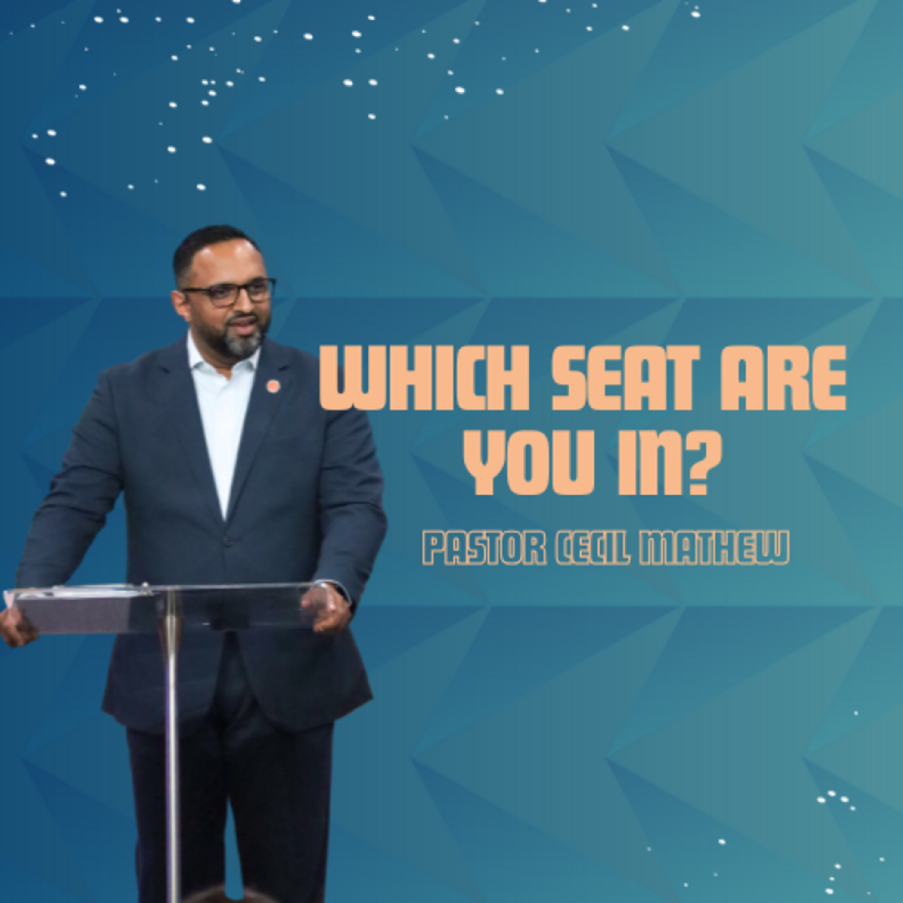 Which Seat Are You In? (Hustle To Holy Part 1) // Pastor Cecil Mathew episode artwork